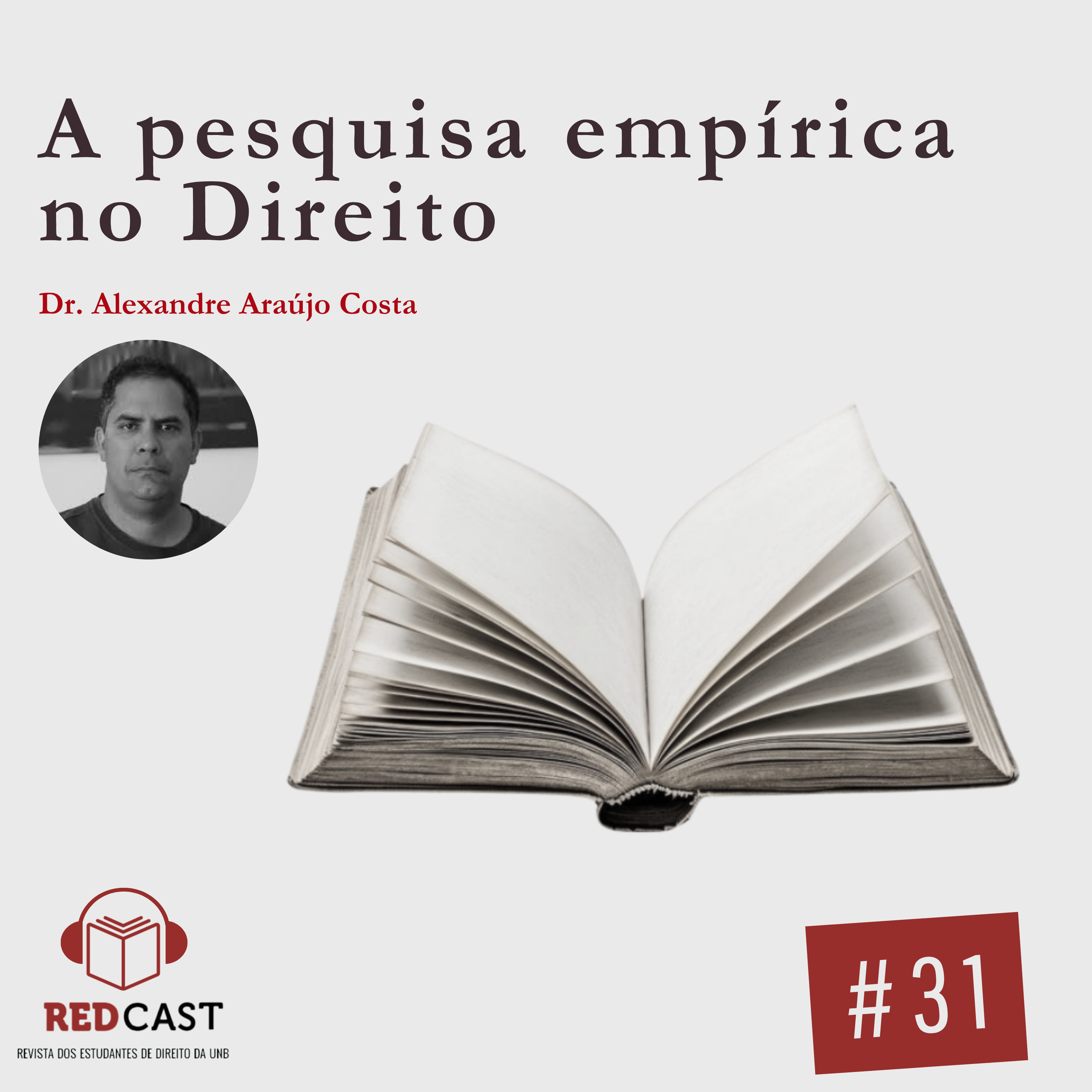 #31 - A pesquisa empírica no Direito - Prof. Alexandre Araújo Costa - REDCast Flashes