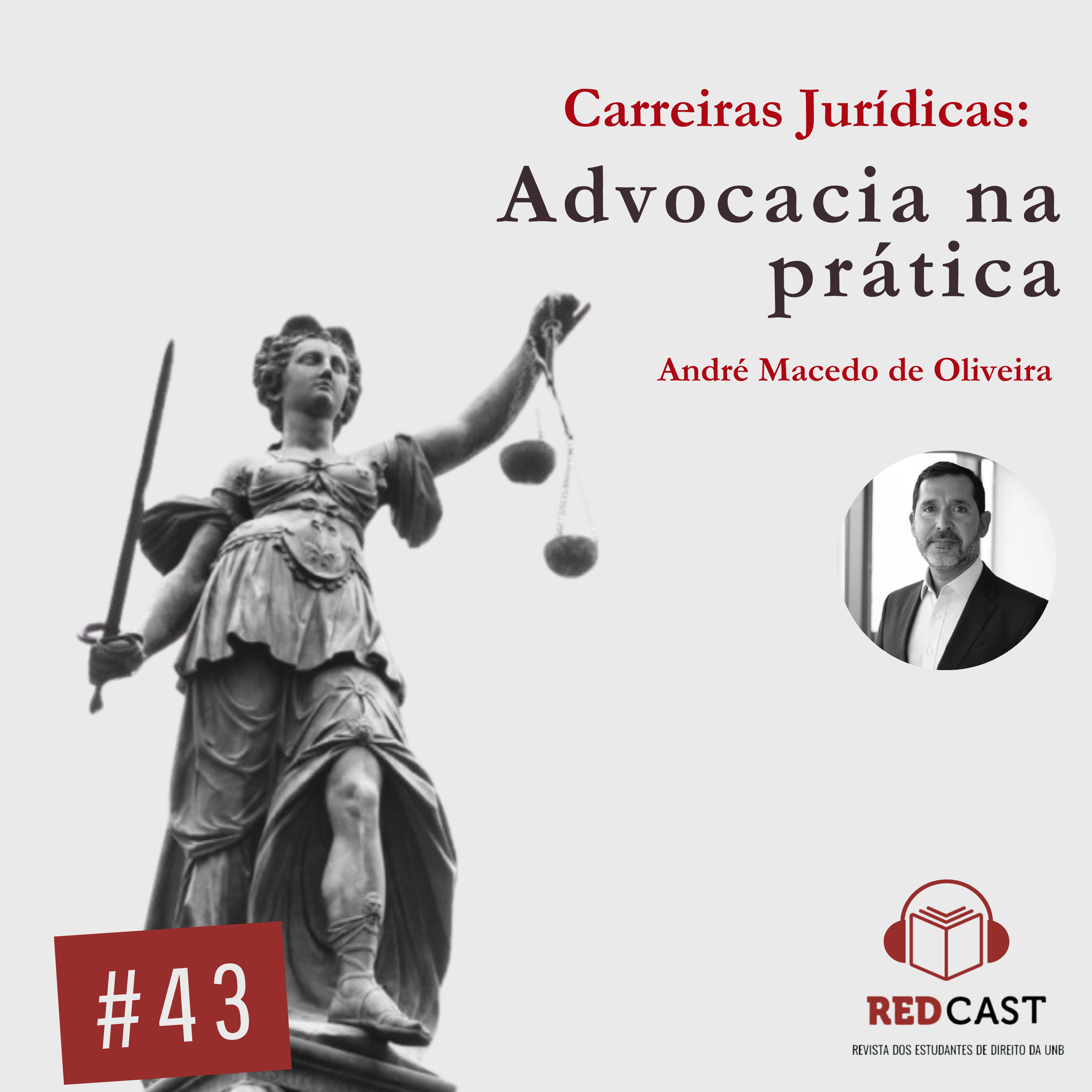 #43 - Carreiras Jurídicas: Advocacia na Prática episode artwork