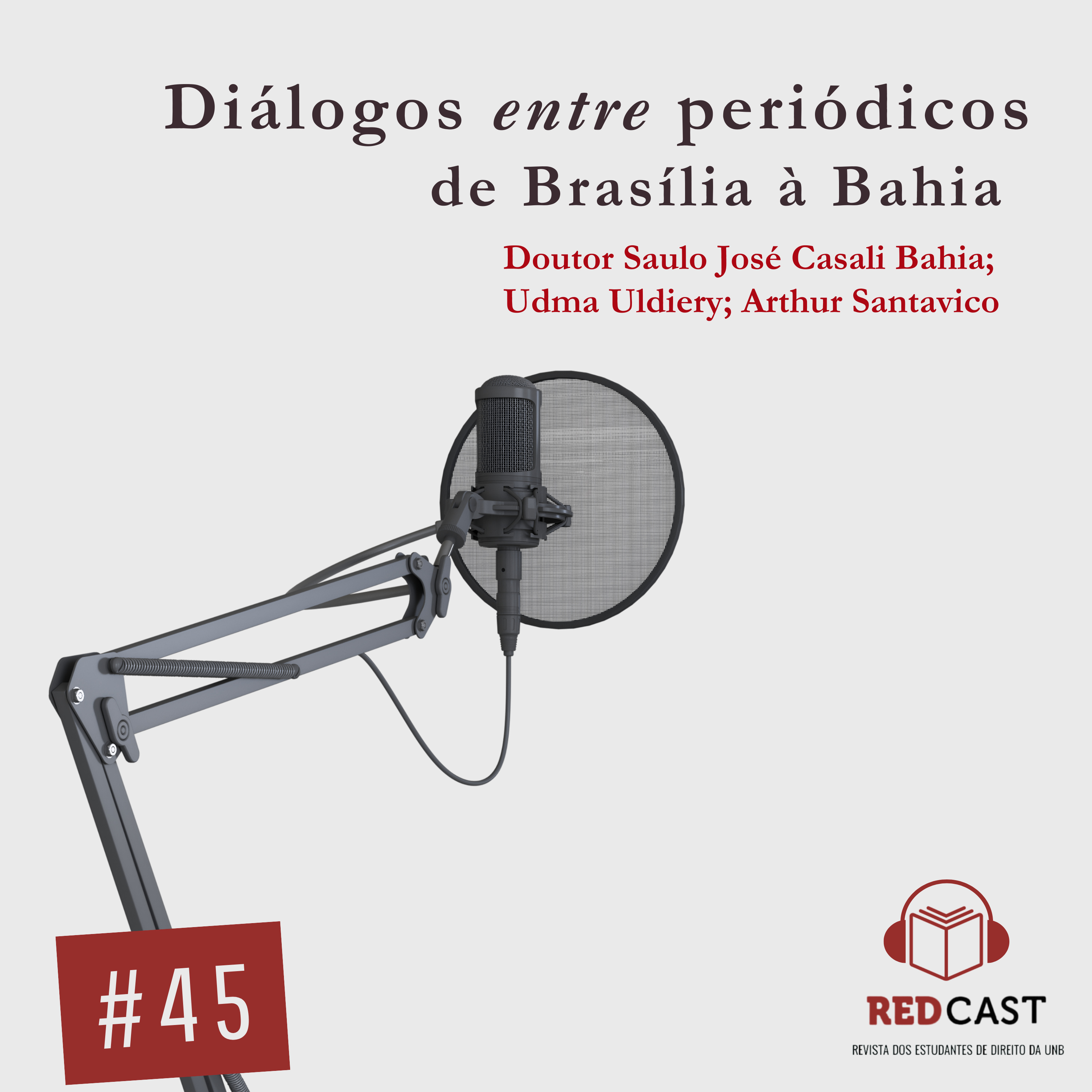 #45 - Diálogos entre periódicos: de Brasília à Bahia episode artwork