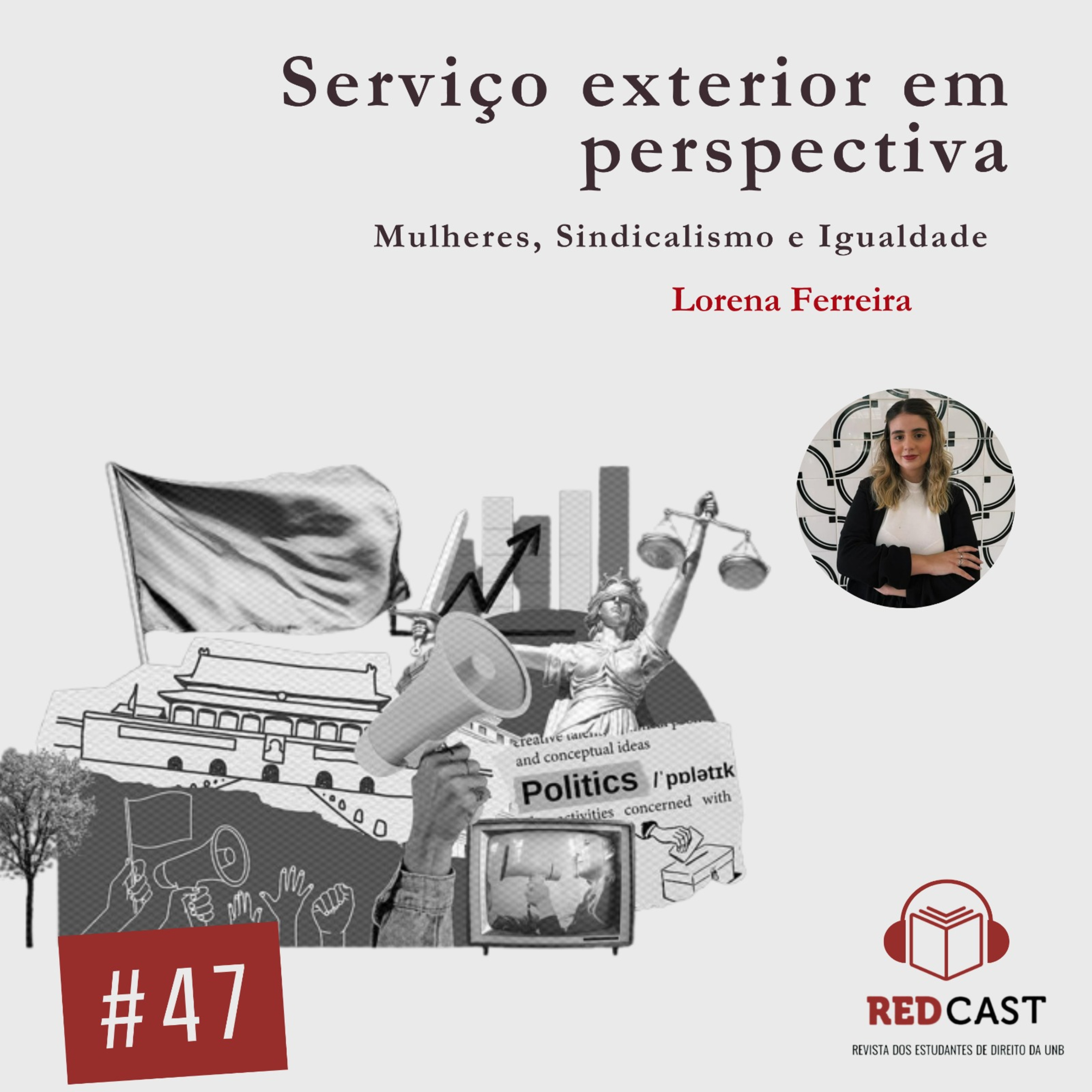 #47- Serviço Exterior em Perspectiva: Mulheres, Sindicalismo e Igualdade. episode artwork