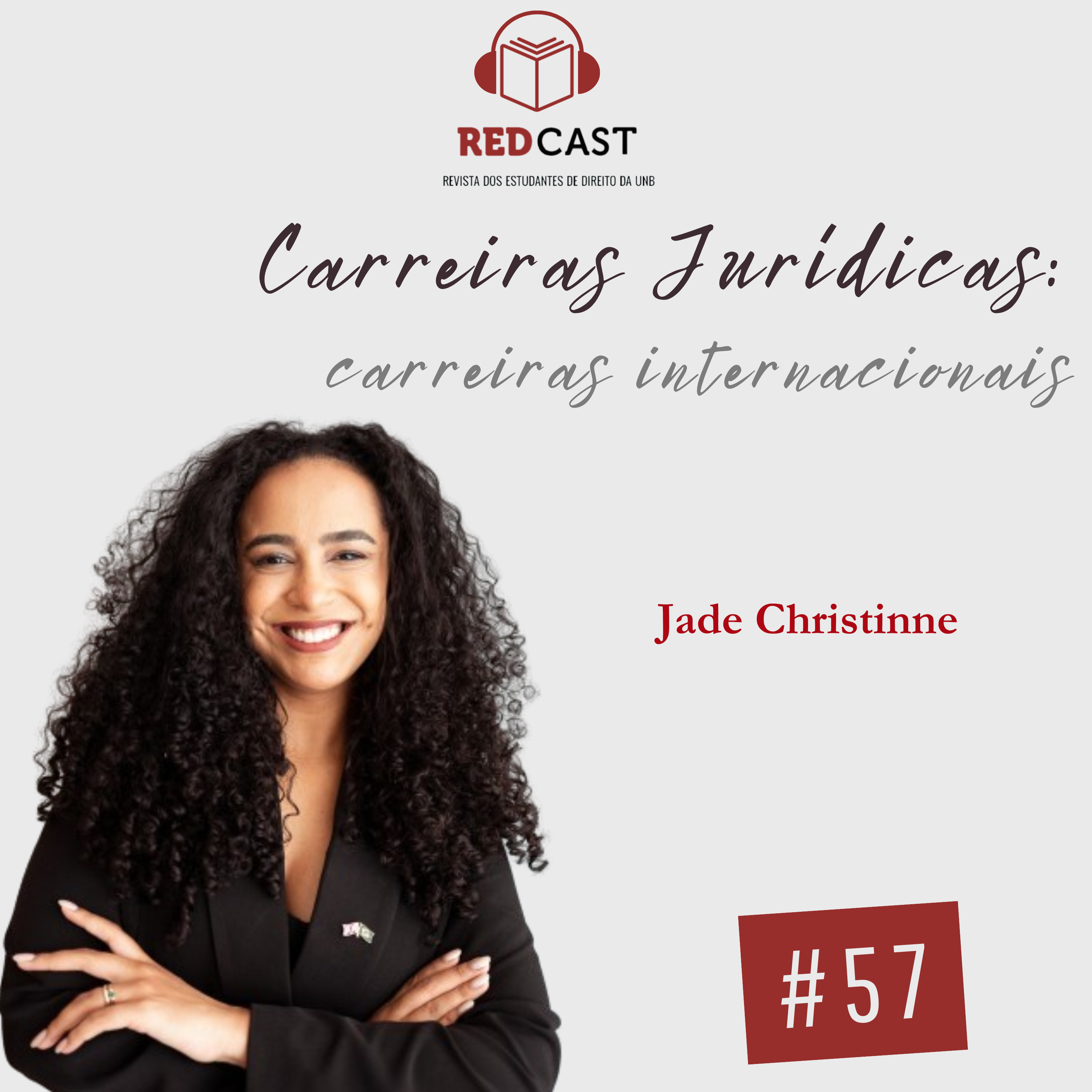 #57 - Carreiras Jurídicas: Carreiras Internacionais episode artwork