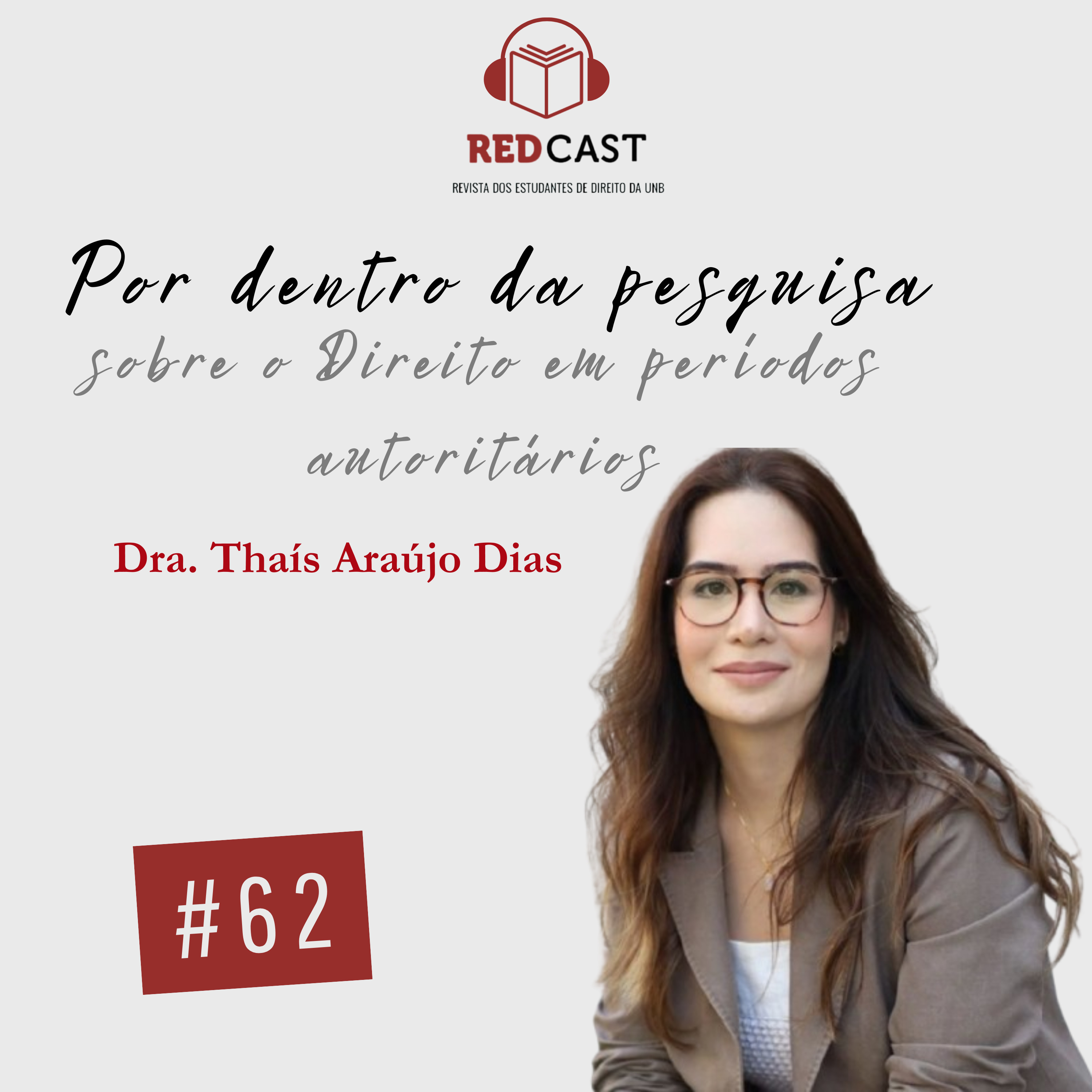 #62 - Por dentro da pesquisa sobre o Direito em períodos autoritários episode artwork