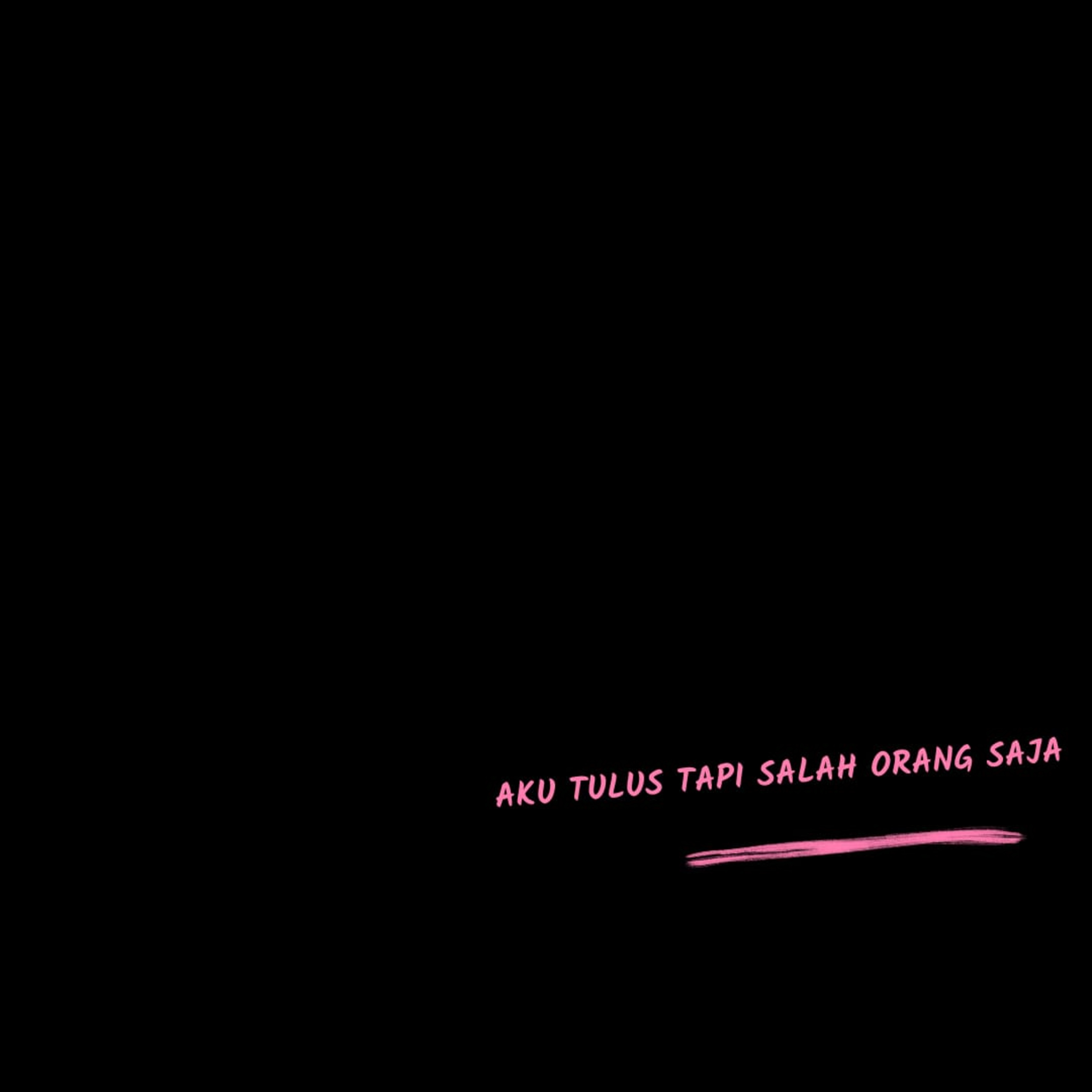 aku tulus tapi salah orang saja