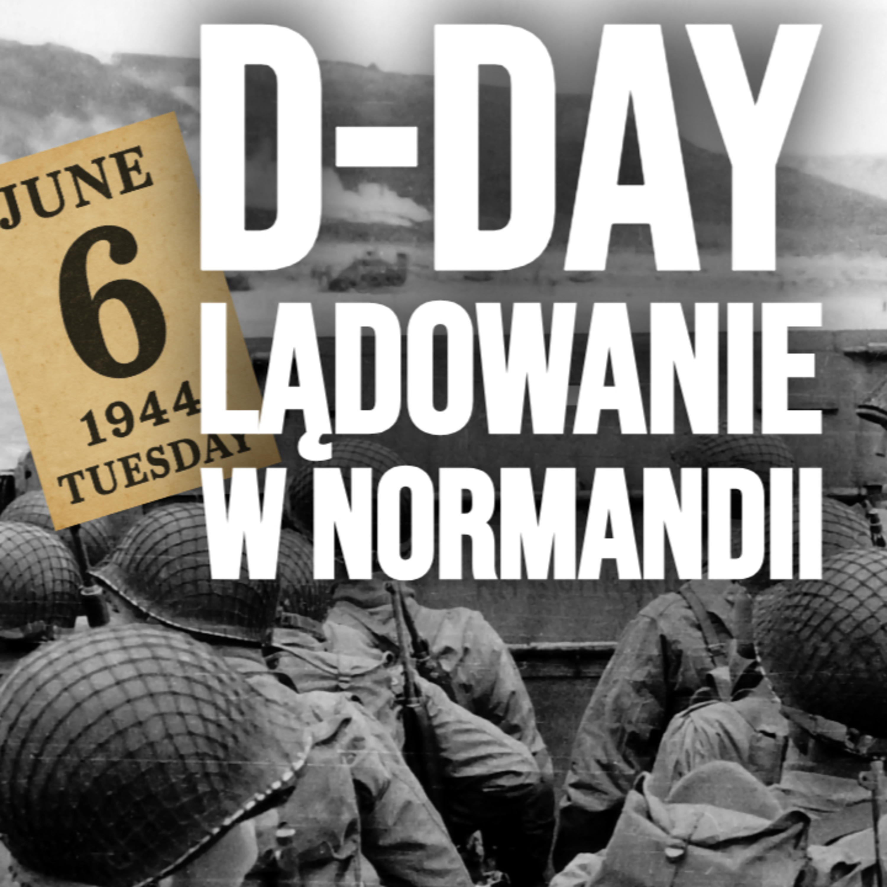 Normandia 1944. Jak to się aliantom udało i dlaczego Niemcy nie zdołali obronić pozycji?