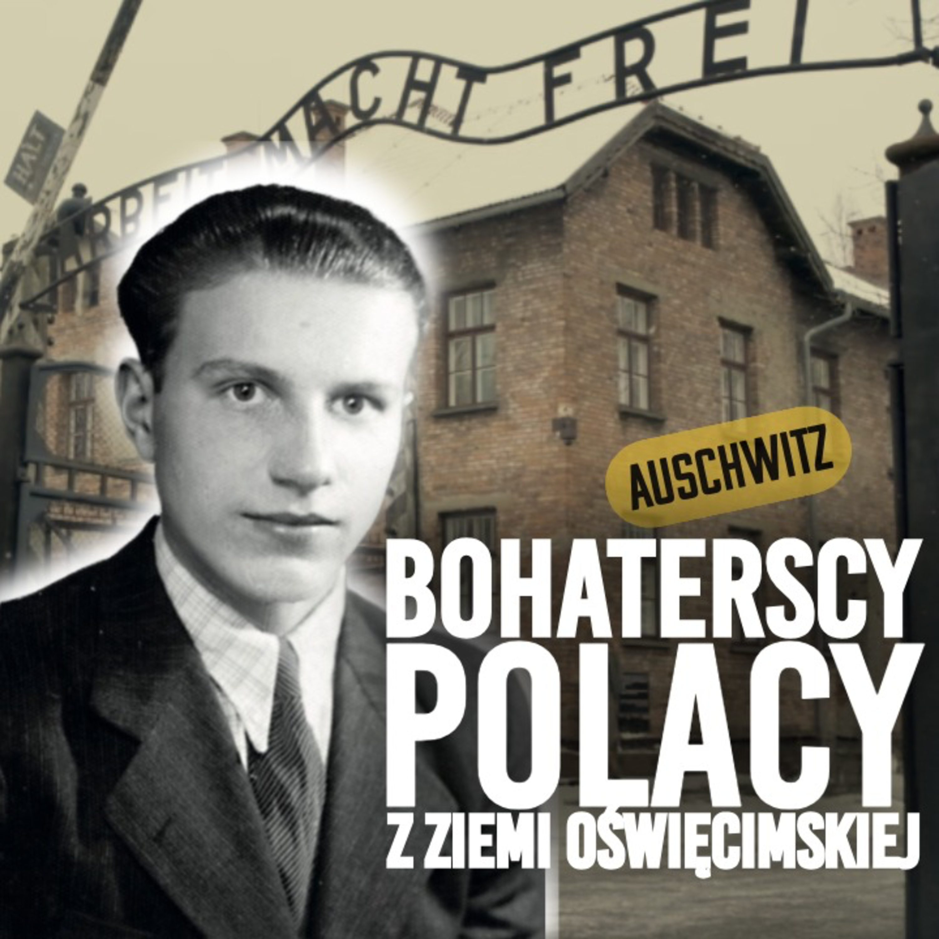Historie bohaterów. Polacy, którzy pomagali więźniom Auschwitz