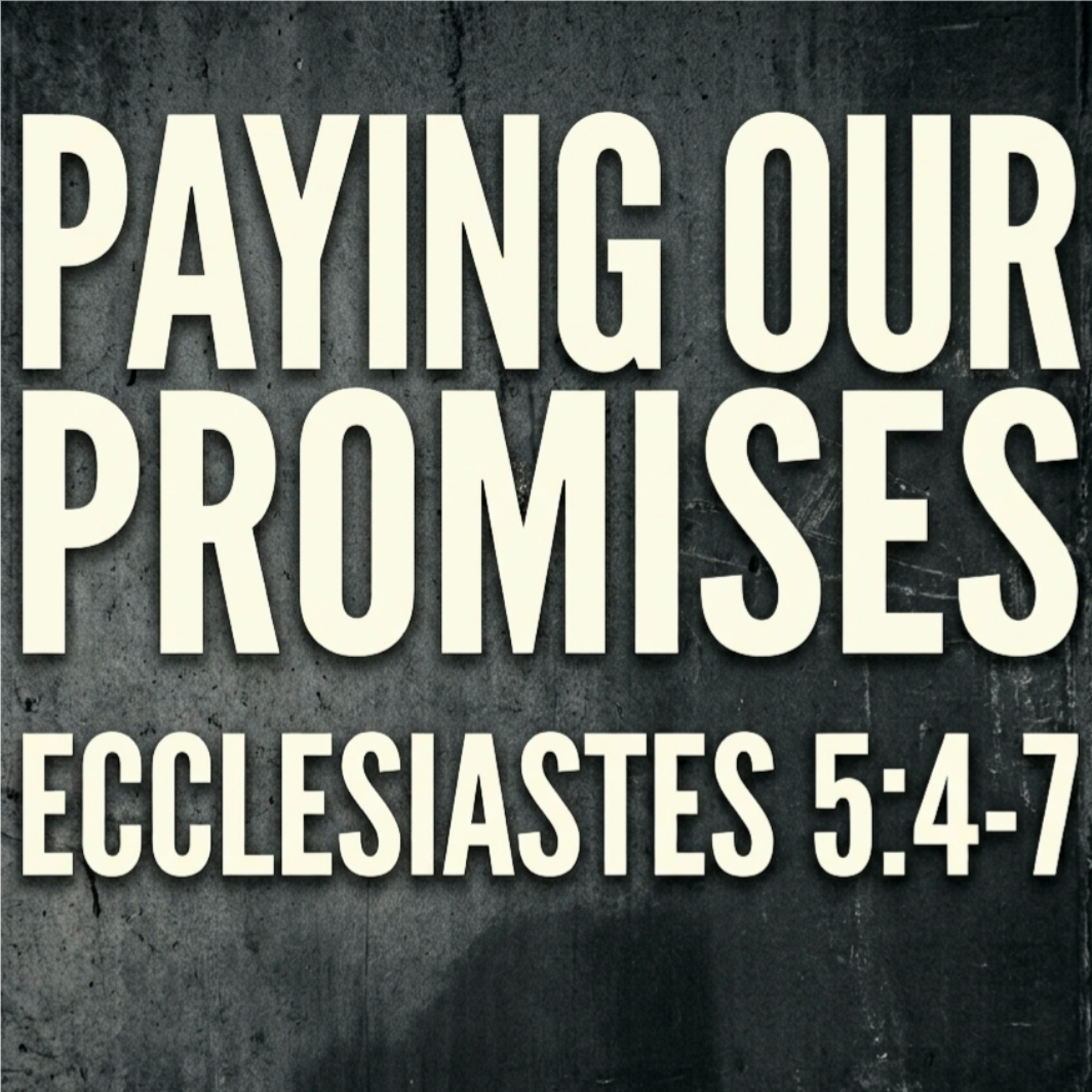 Paying Our Promises