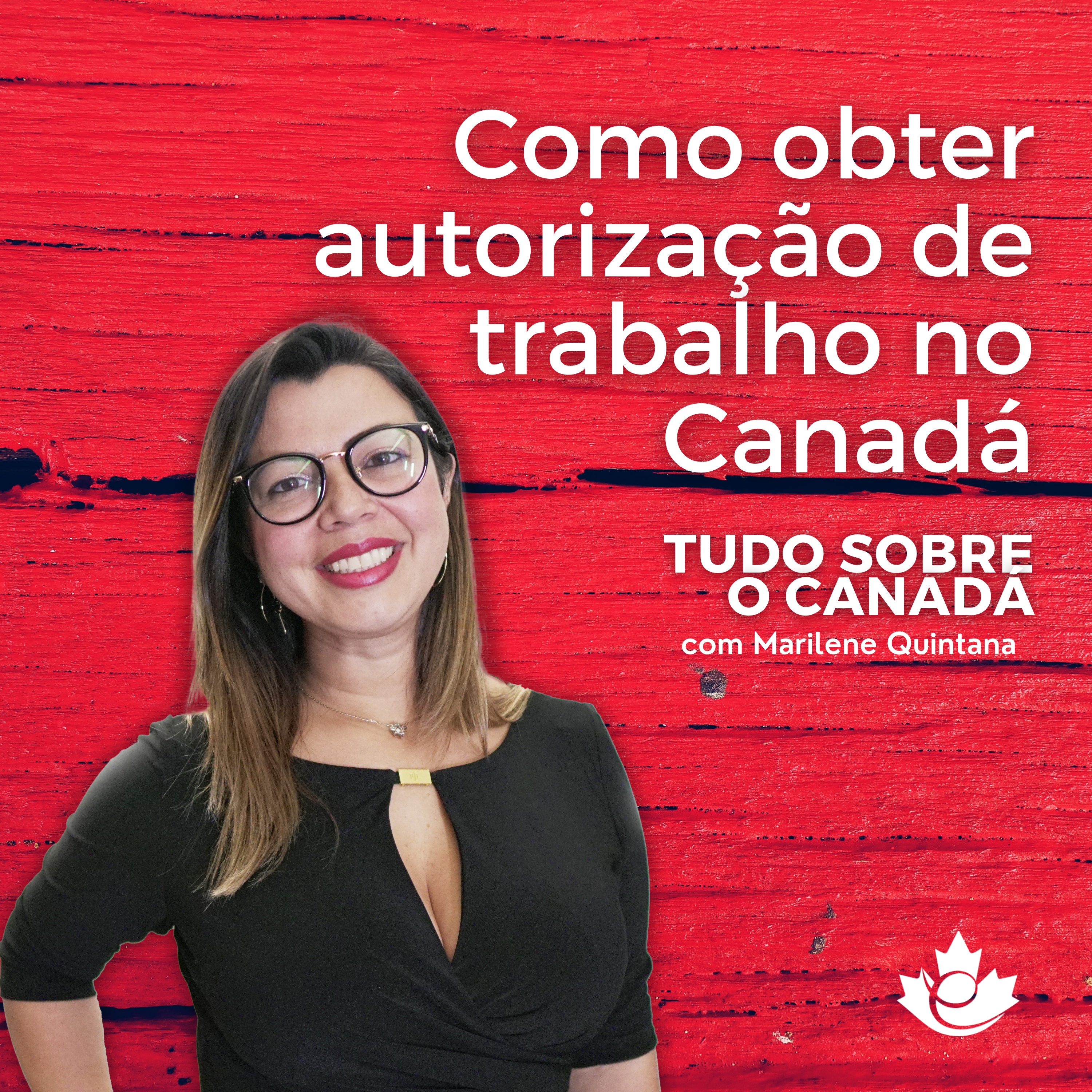 S3:E13 Como obter autorização de trabalho no Canadá episode artwork
