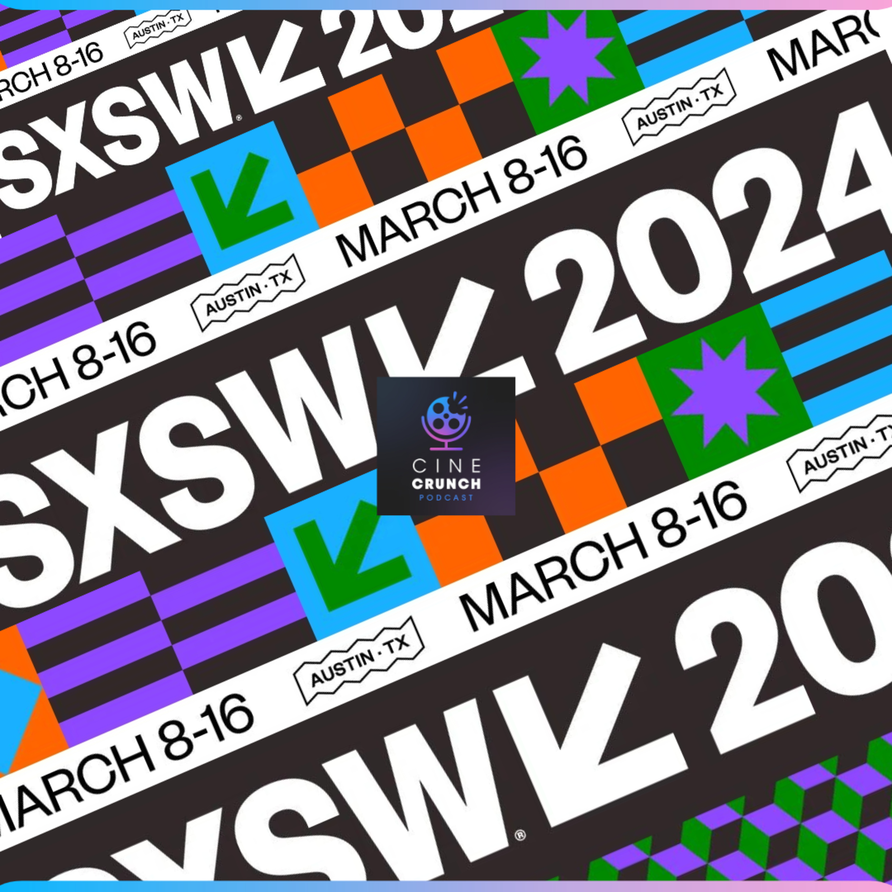 E83 El Festival SXSW 2024 y sus Películas que Impactaron a la Audiencia episode artwork