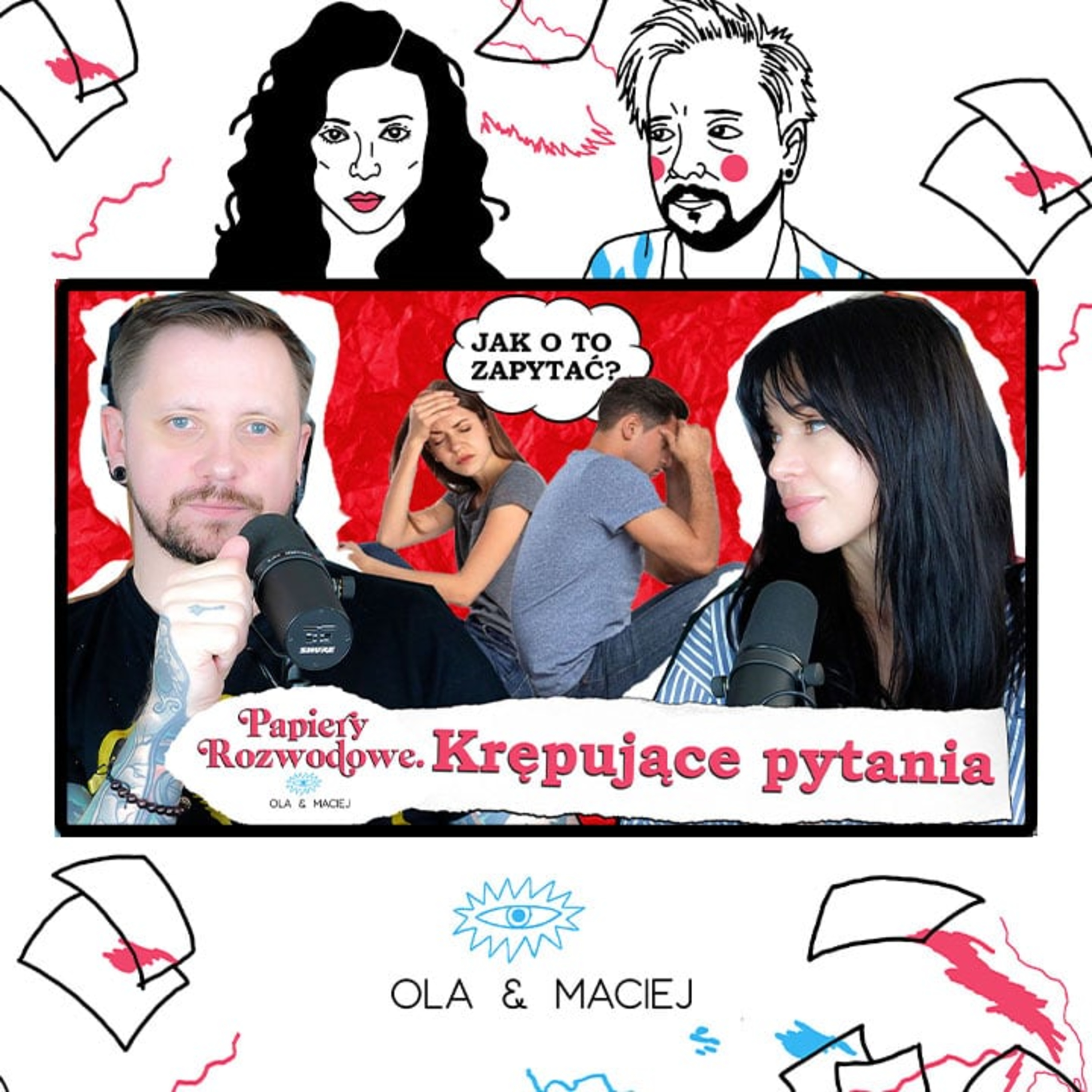 O TO Boicie Się Pytać Swoich Partnerów - wstydliwe pytania cz.2 - Papiery Rozwodowe Podcast #129 episode artwork