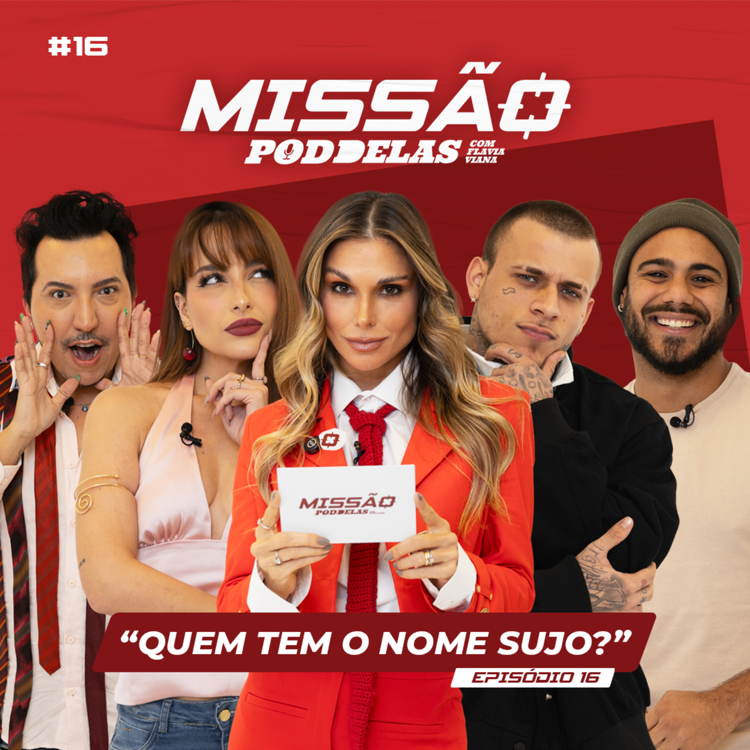 MISSÃO PODDELAS - "QUEM TEM O NOME SUJO?" - com FLÁVIA VIANA episode artwork