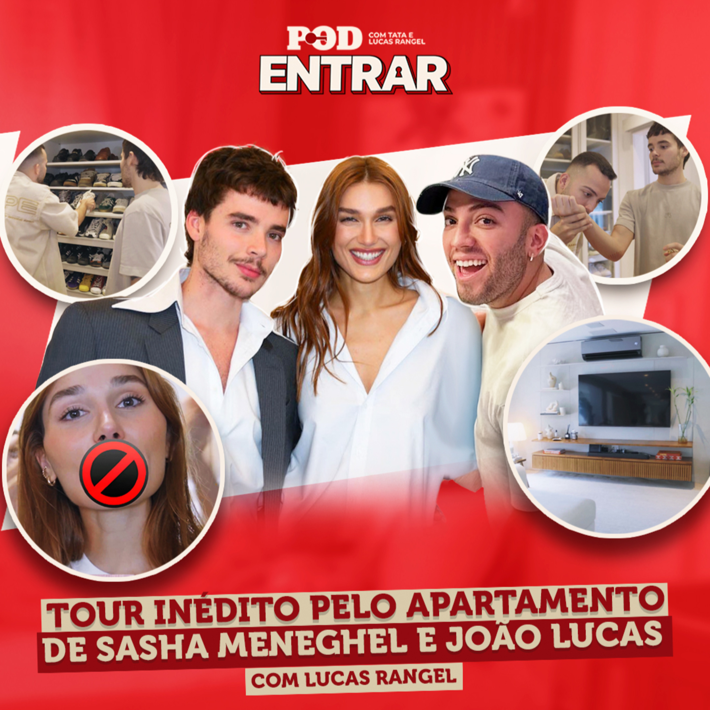 POD ENTRAR: Tour inédito pelo apartamento de Sasha Meneghel e João Lucas episode artwork