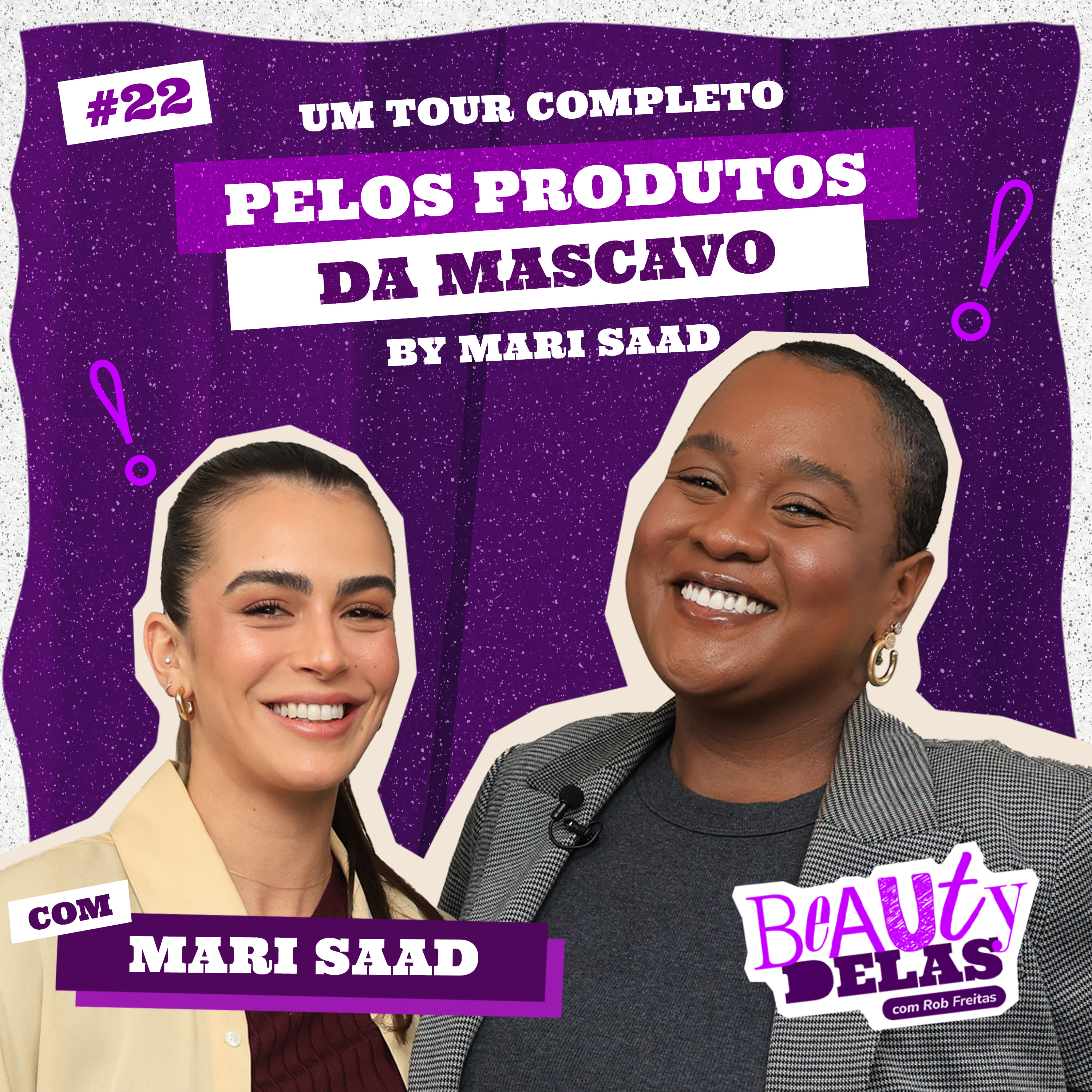 Beauty Delas - Tour completo pelos produtos da Mascavo com Mari Saad episode artwork