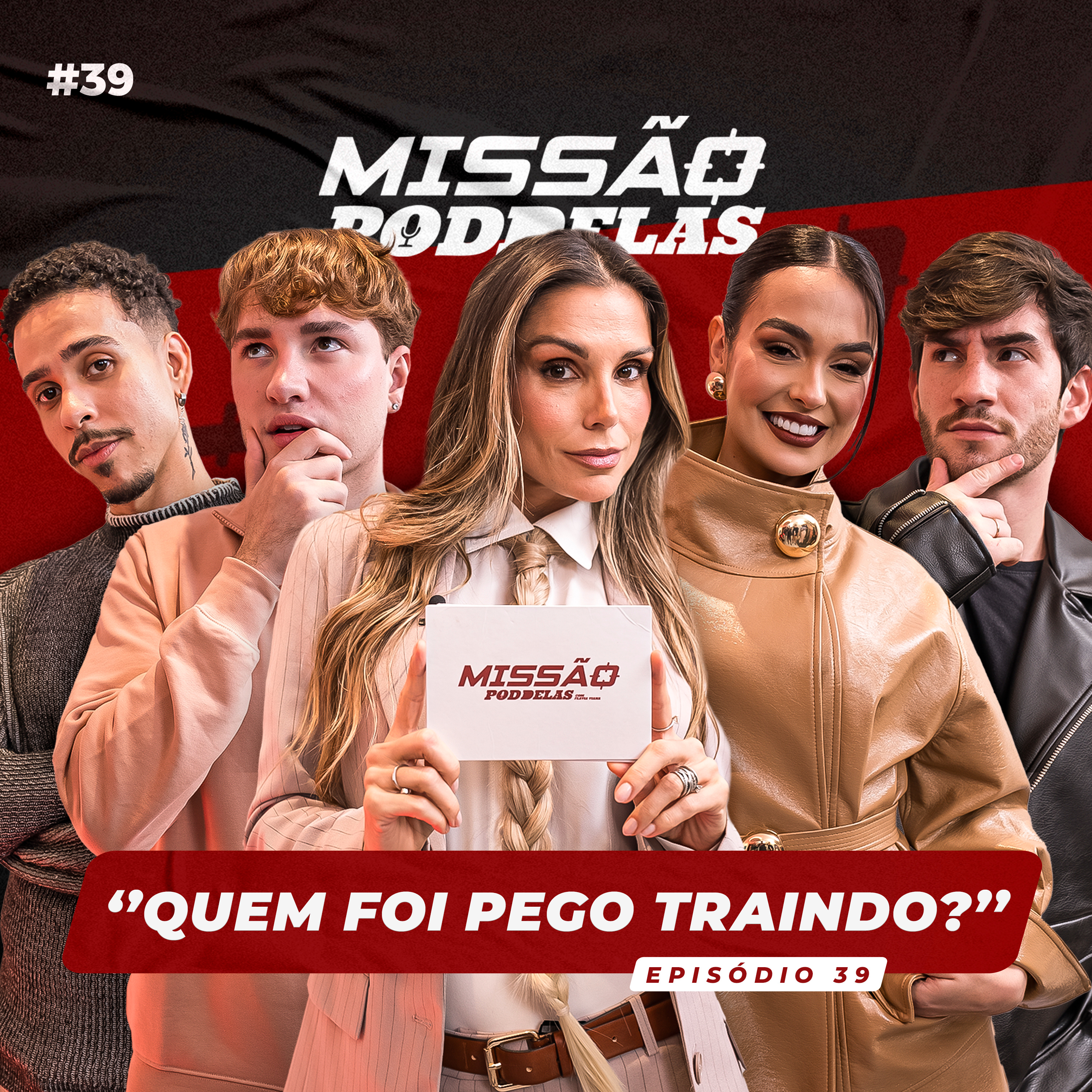 MISSÃO PODDELAS - "QUEM FOI PEGO TRAINDO?" - com Flávia Viana episode artwork
