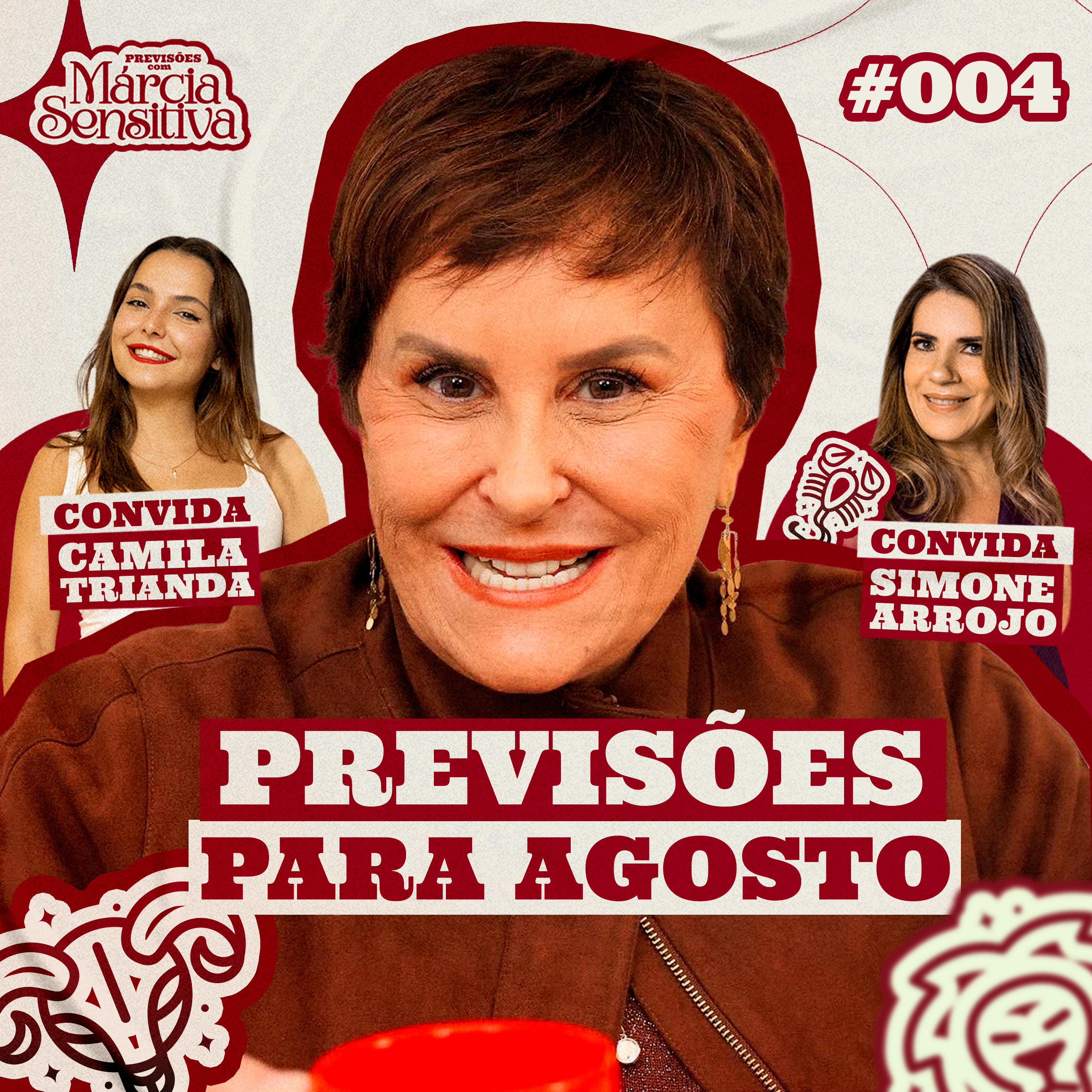 MÁRCIA SENSITIVA - PREVISÕES PARA AGOSTO - COM PART. SIMONE ARROJO E CAMILA TRIANDA