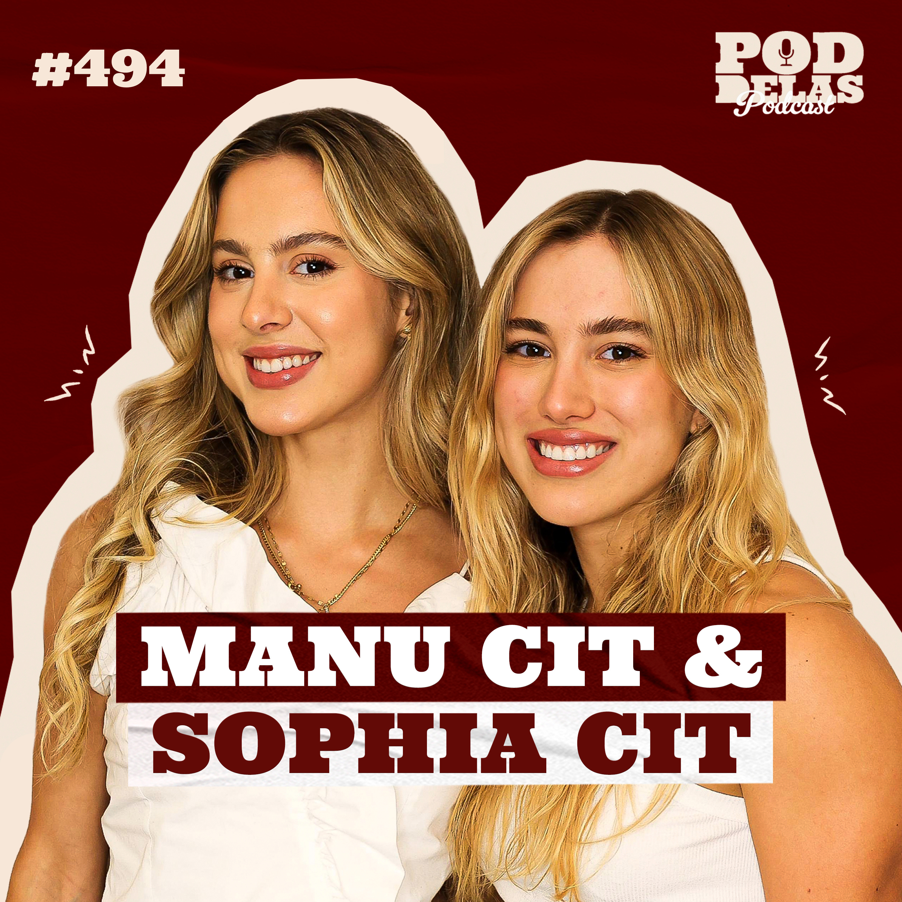 MANU E SOPHIA CIT - PODDELAS PODCAST #494