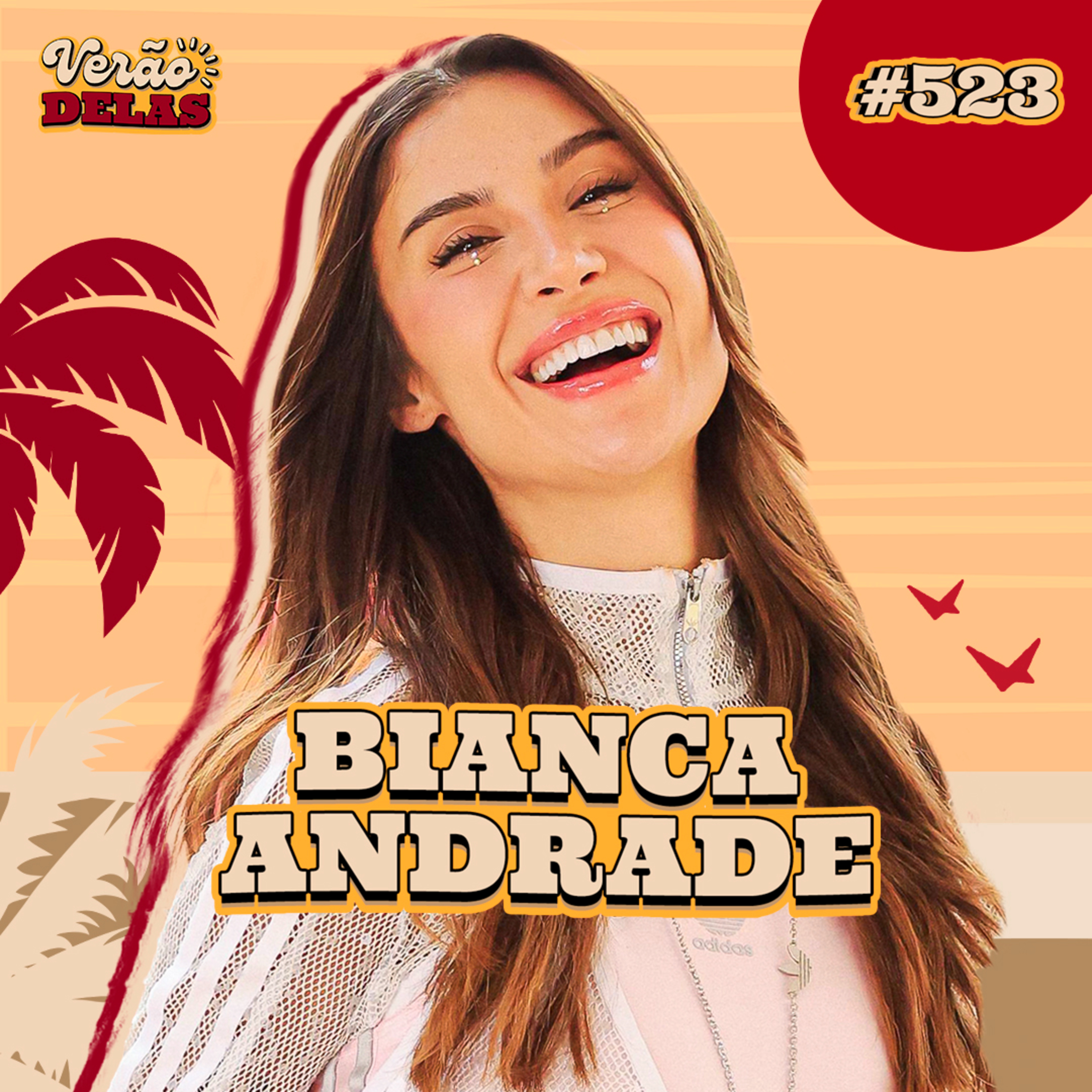 BIANCA ANDRADE - VERÃO DELAS COM TATA E VIIH TUBE #523