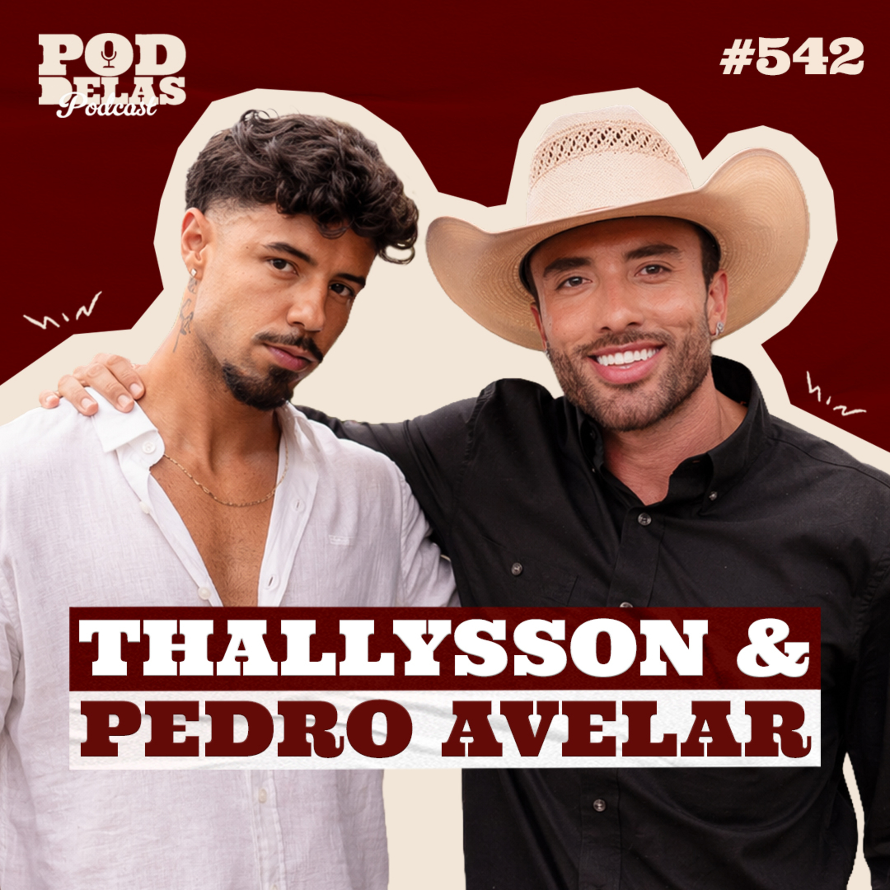 THALLYSSON E PEDRO AVELAR - PODDELAS PODCAST #542