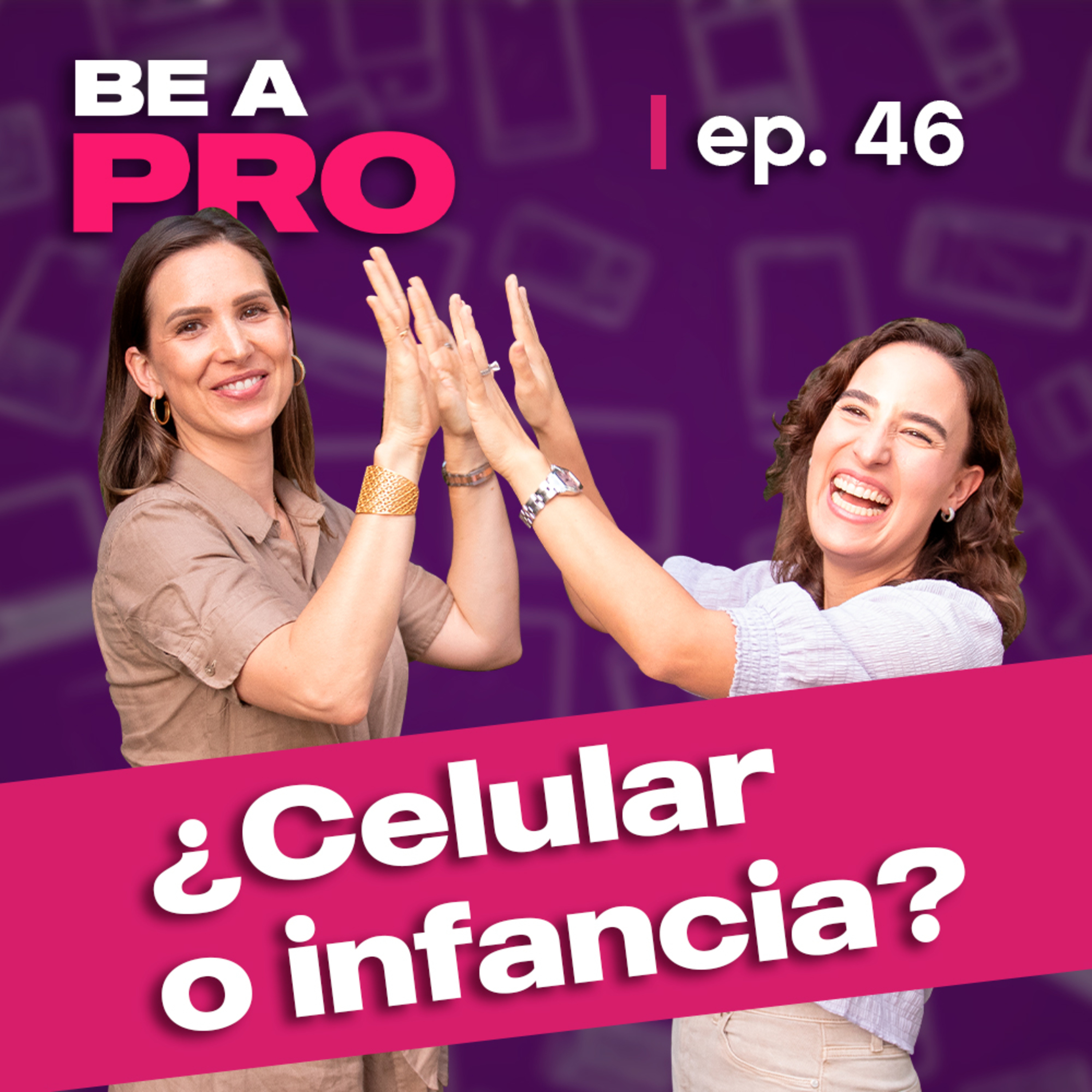 #46. ¿Celular o Infancia? Alex Fernández y Maya Barrera nos hablan sobre el tema episode artwork
