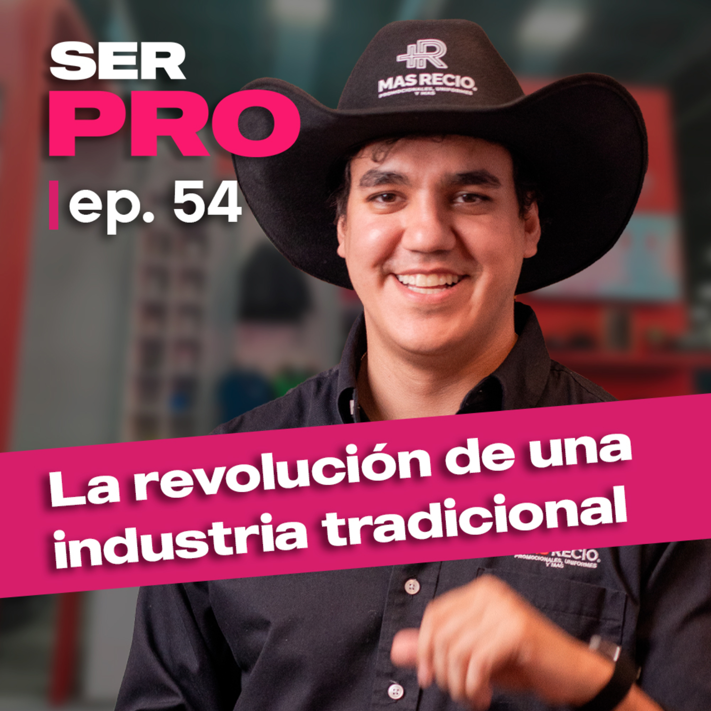 #54. "MÁS RECIO", la evolución de una industria tradicional episode artwork