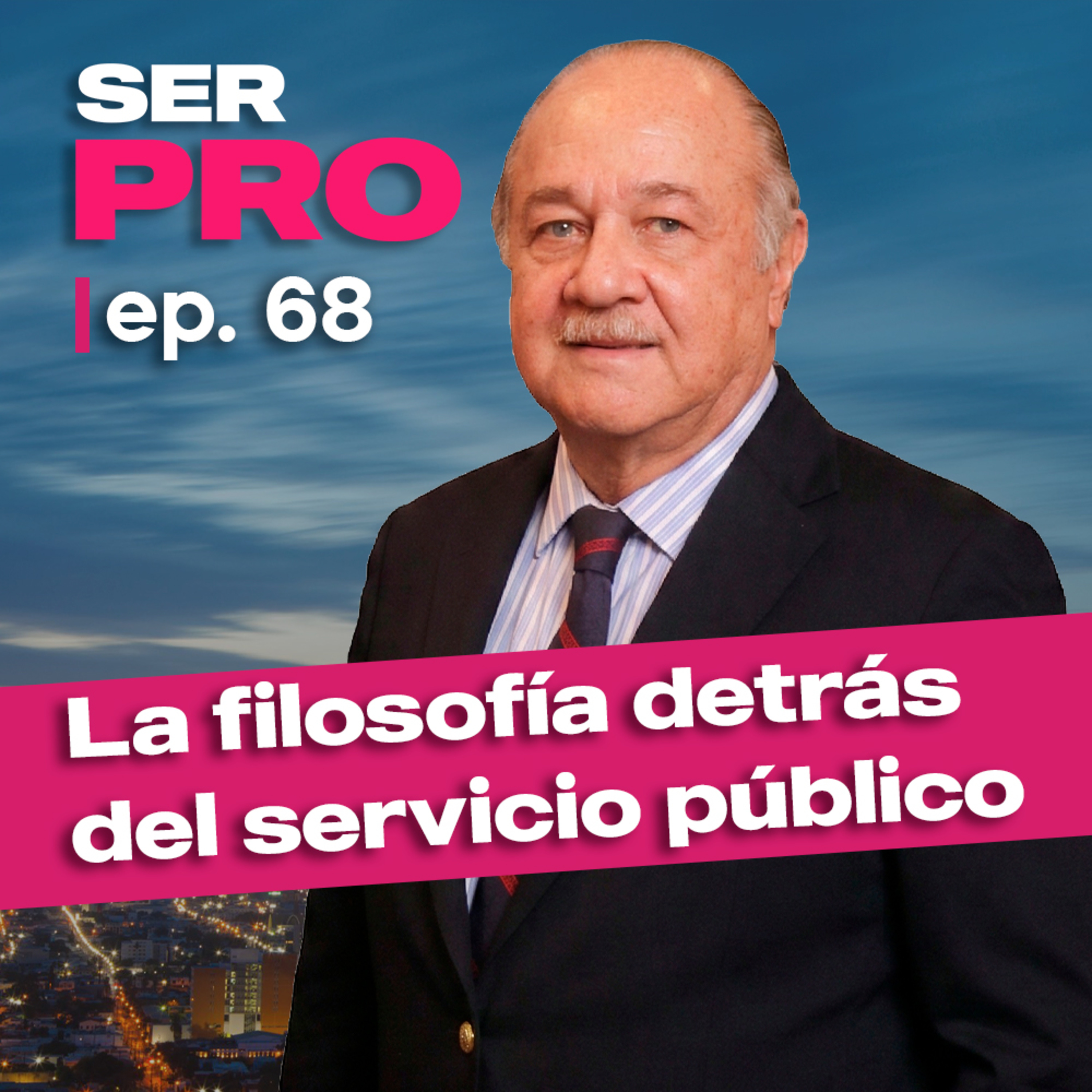 #68. Javier Navarro: Las lecciones de una vida dedicada a Nuevo León episode artwork