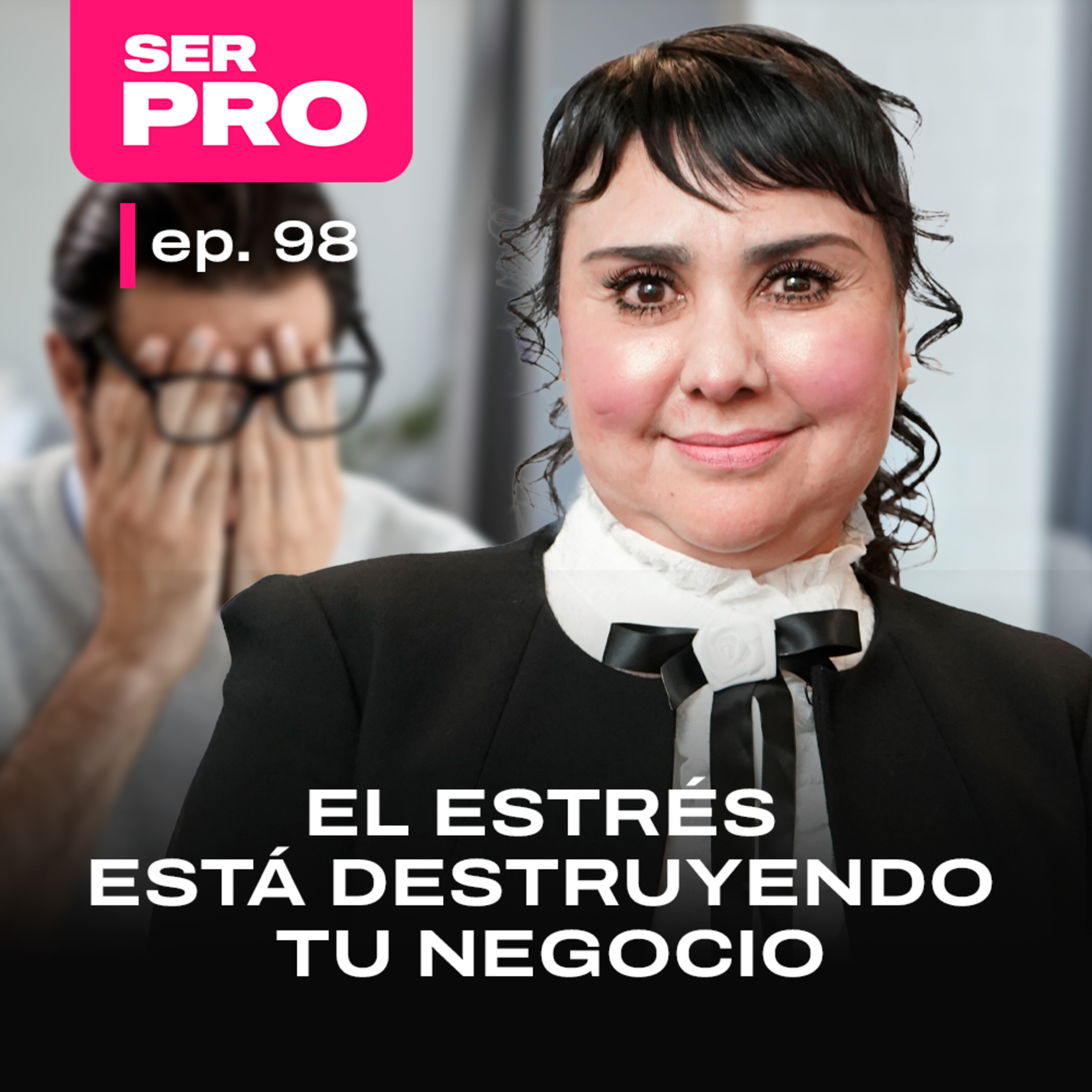 #98. Salud emocional para empresarios: cómo recuperar el equilibrio entre trabajo, familia y bienestar | con Angélica Maldonado episode artwork