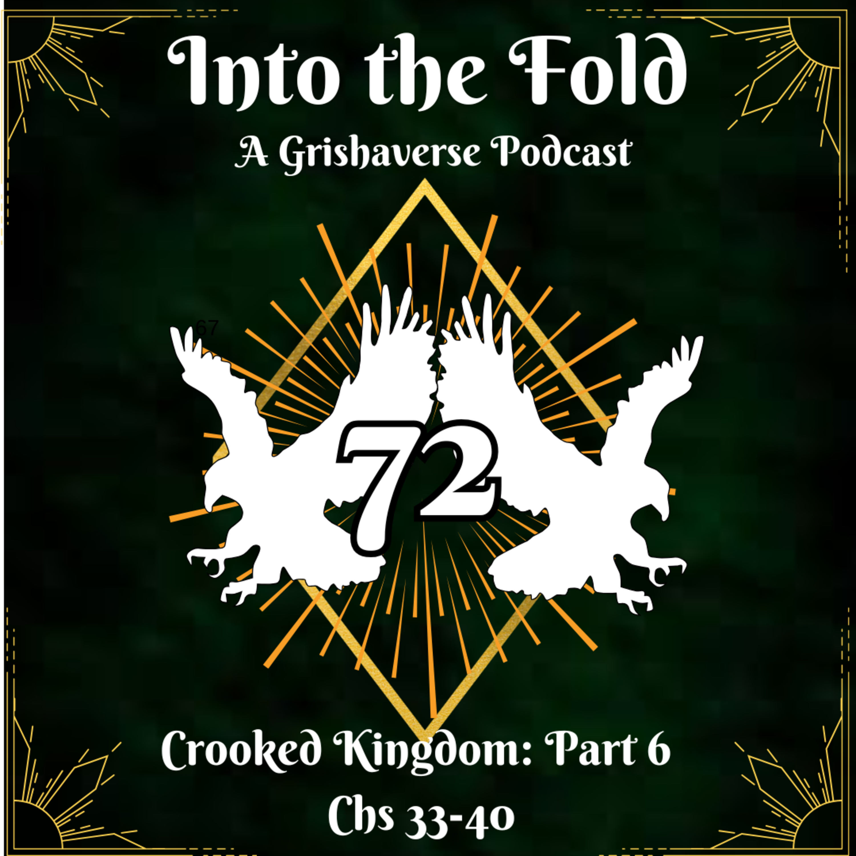Crooked Kingdom Pat 6 Chapters 33-40 episode artwork
