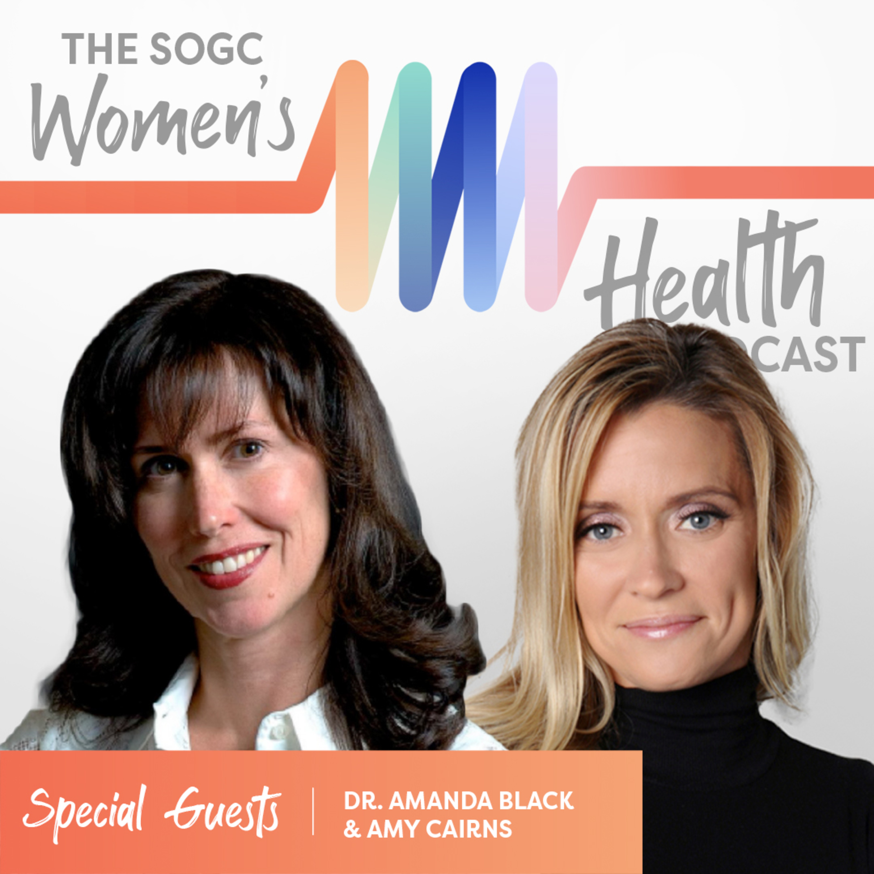 The SOGC Women’s Health Podcast / Balado sur la santé des femmes de la SOGC