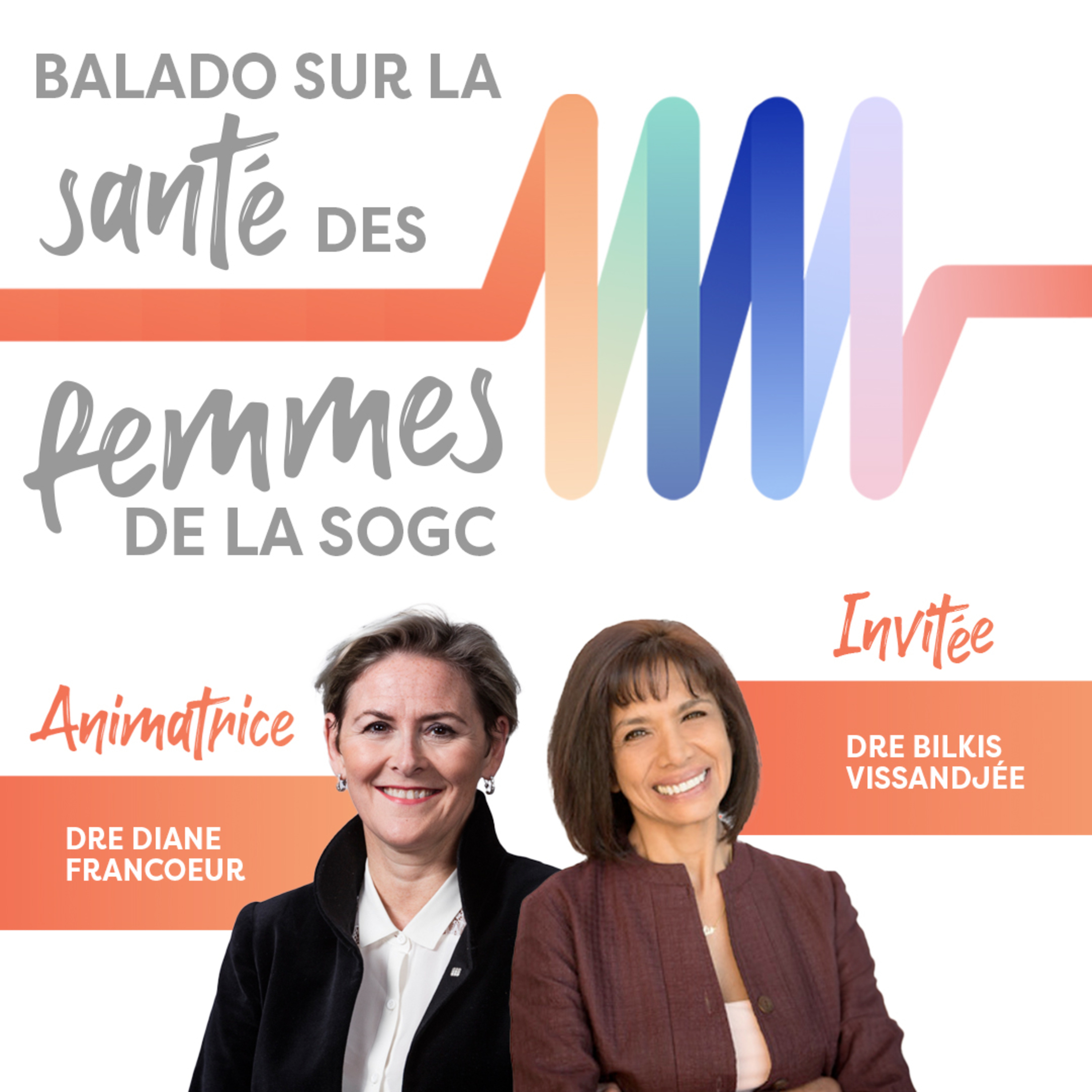 The SOGC Women’s Health Podcast / Balado sur la santé des femmes de la SOGC