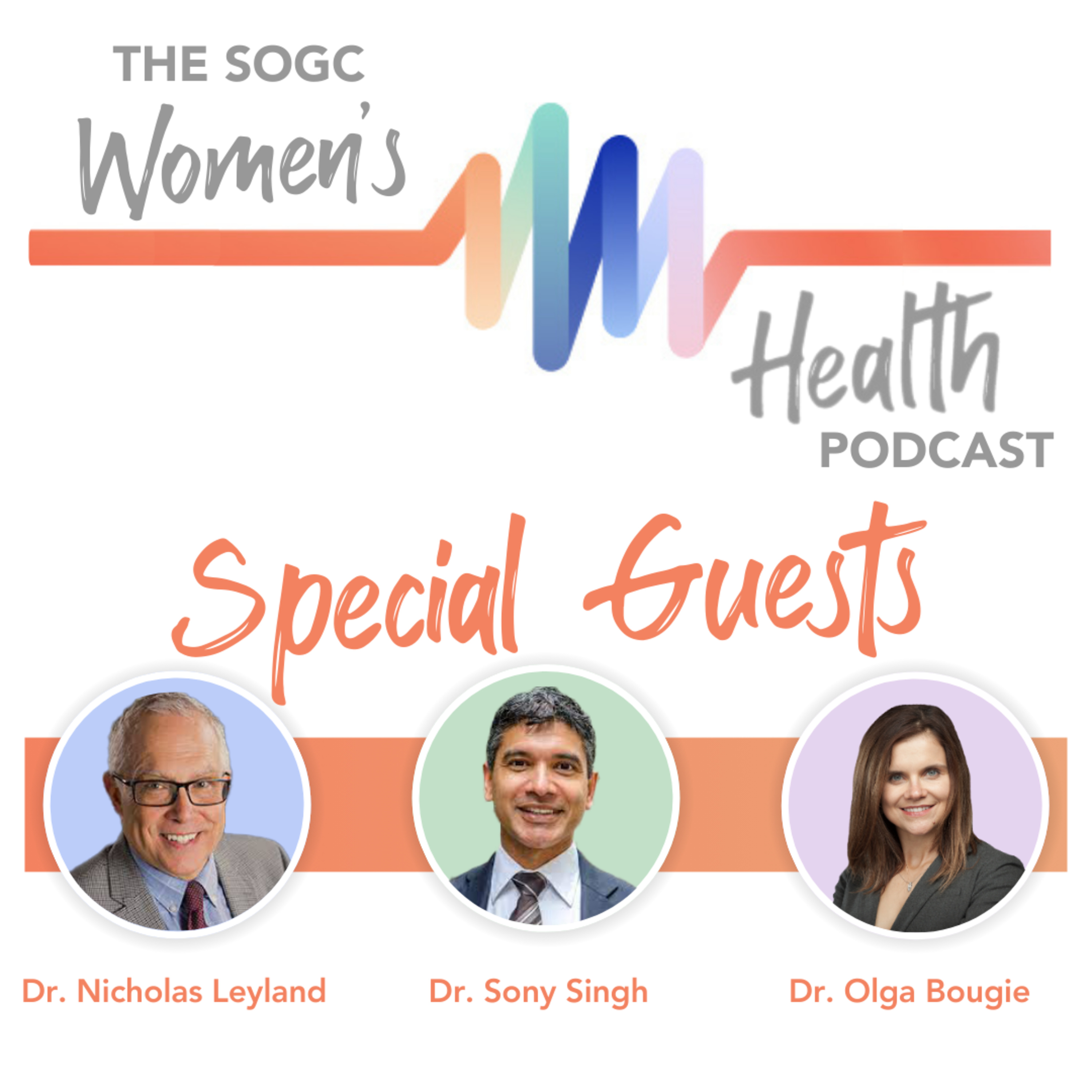The SOGC Women’s Health Podcast / Balado sur la santé des femmes de la SOGC