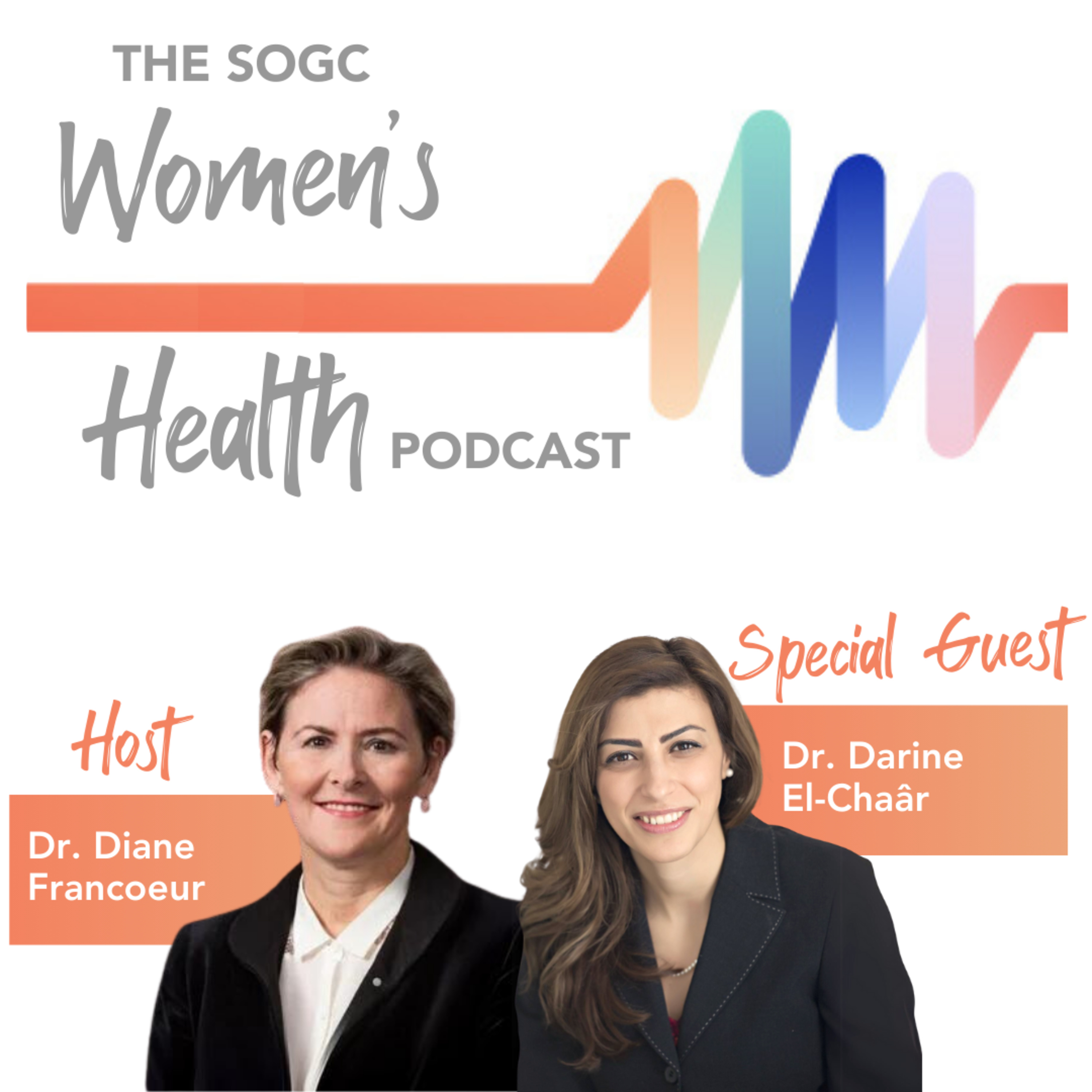 The SOGC Women’s Health Podcast / Balado sur la santé des femmes de la SOGC