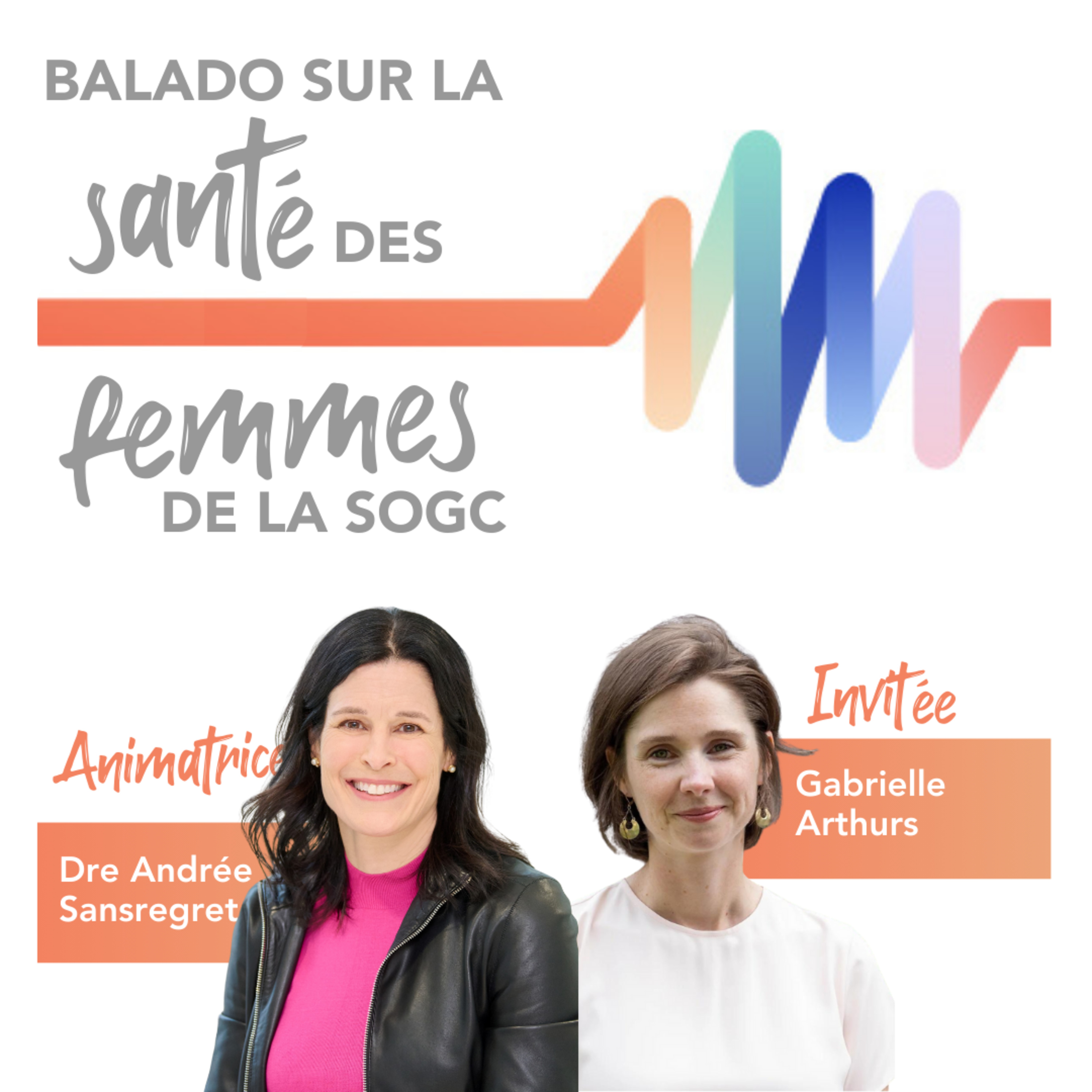 The SOGC Women’s Health Podcast / Balado sur la santé des femmes de la SOGC