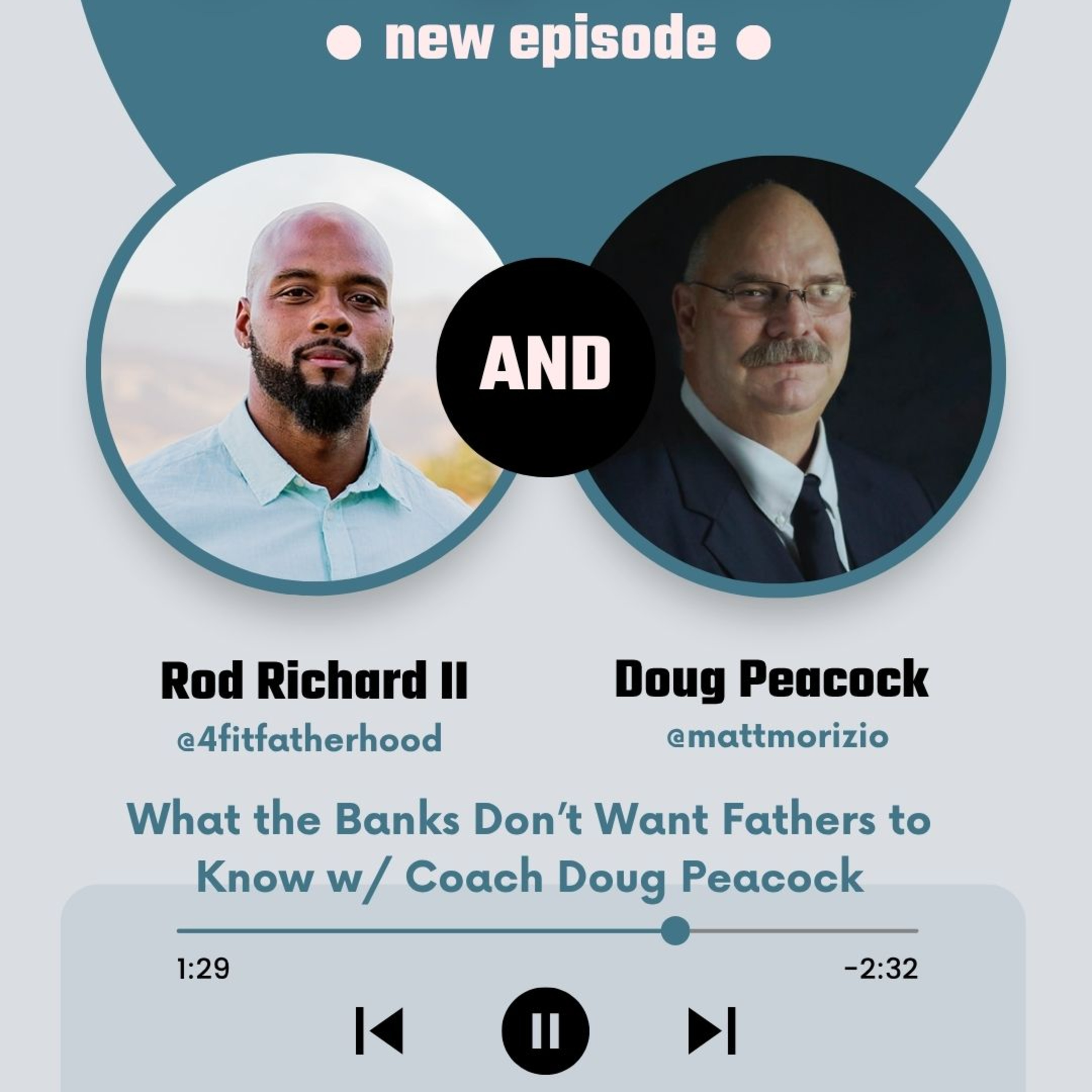 What the Banks Don’t Want Fathers to Know — with Coach Doug Peacock What the Banks Don’t Want Fathers to Know — with Coach Doug Peacock