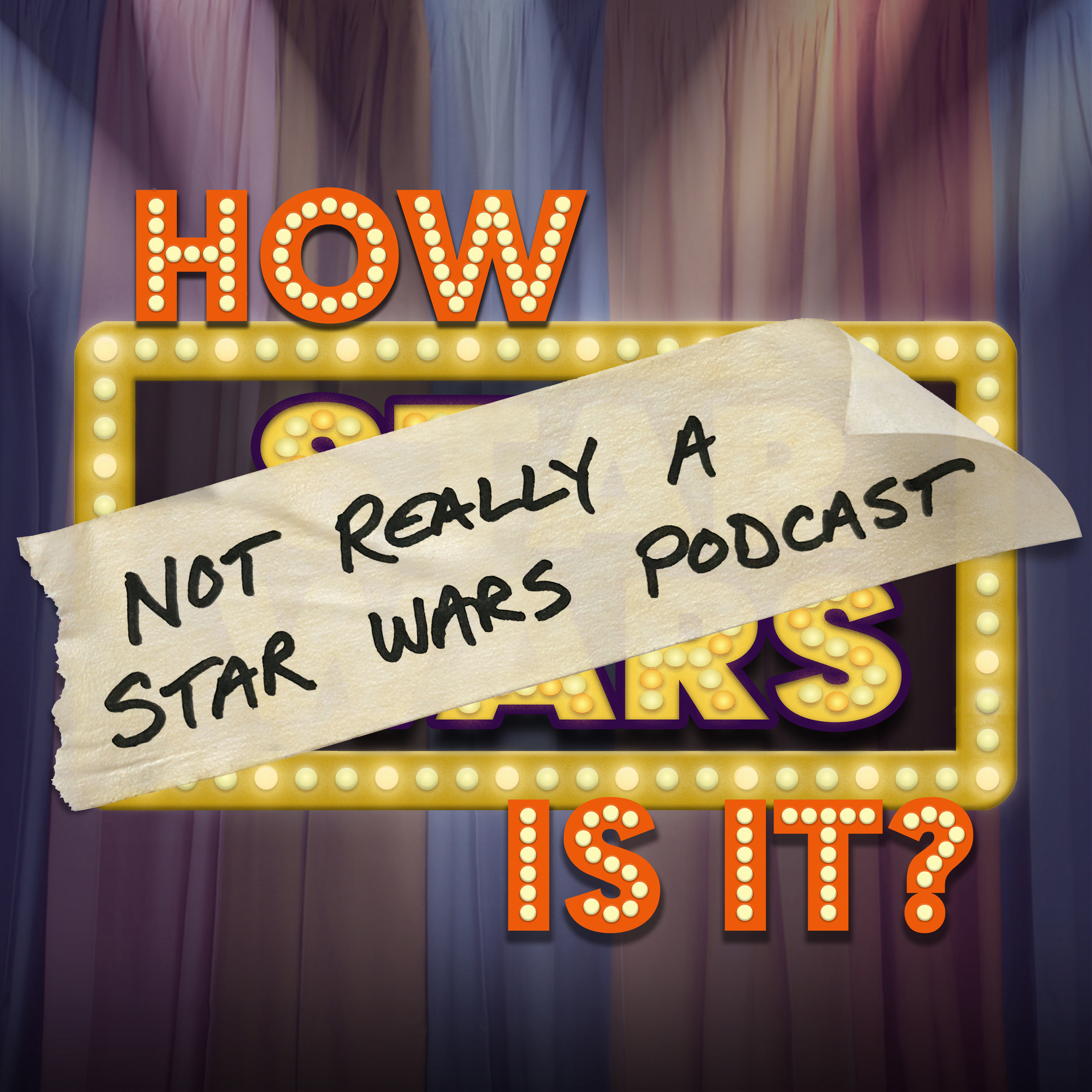 How Star Wars Is It? - Not Really a Star Wars Podcast