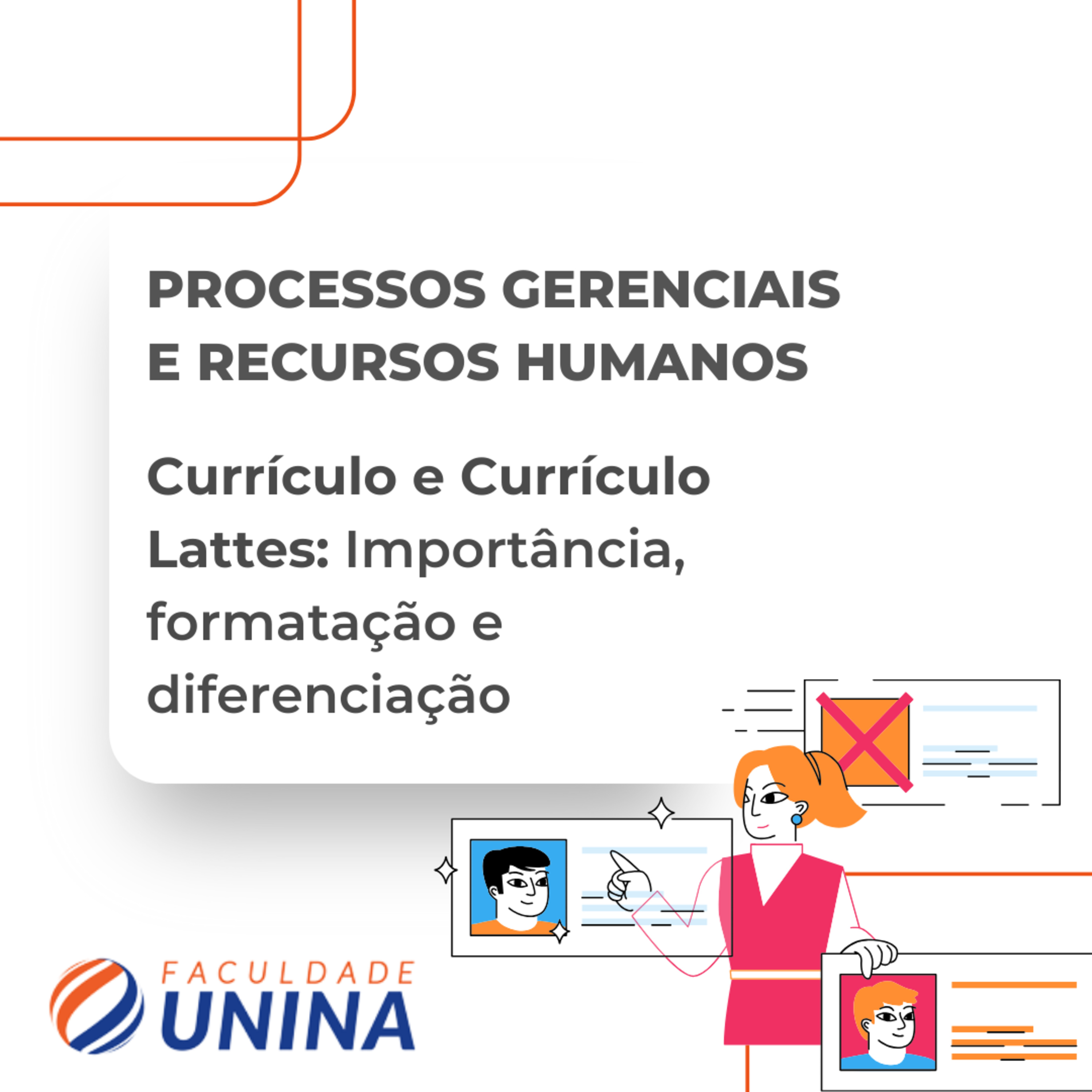 Currículo e Currículo Lattes: Importância, formatação e diferenciação