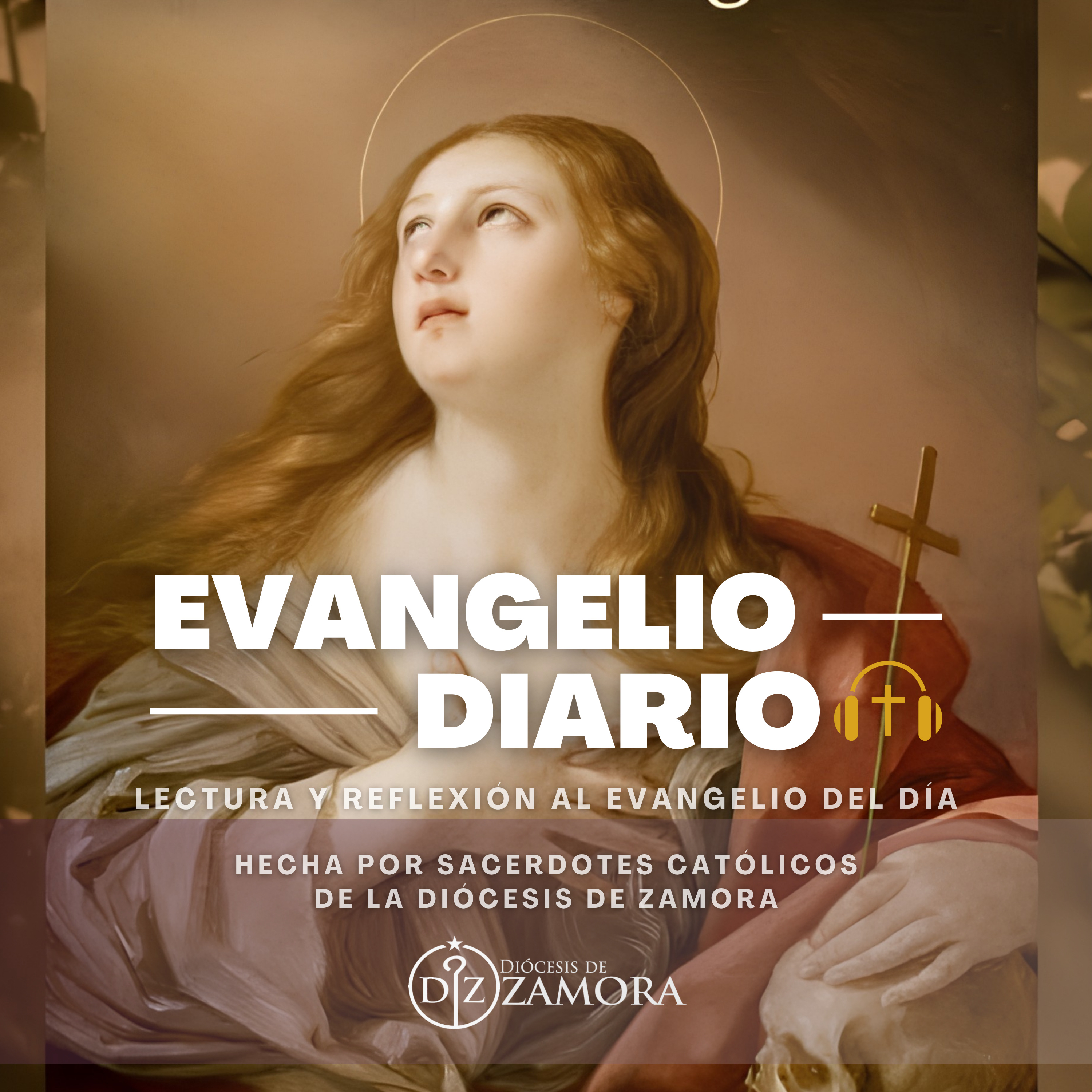 22 de julio MIÉRCOLES - SANTA MARÍA MAGDALENA