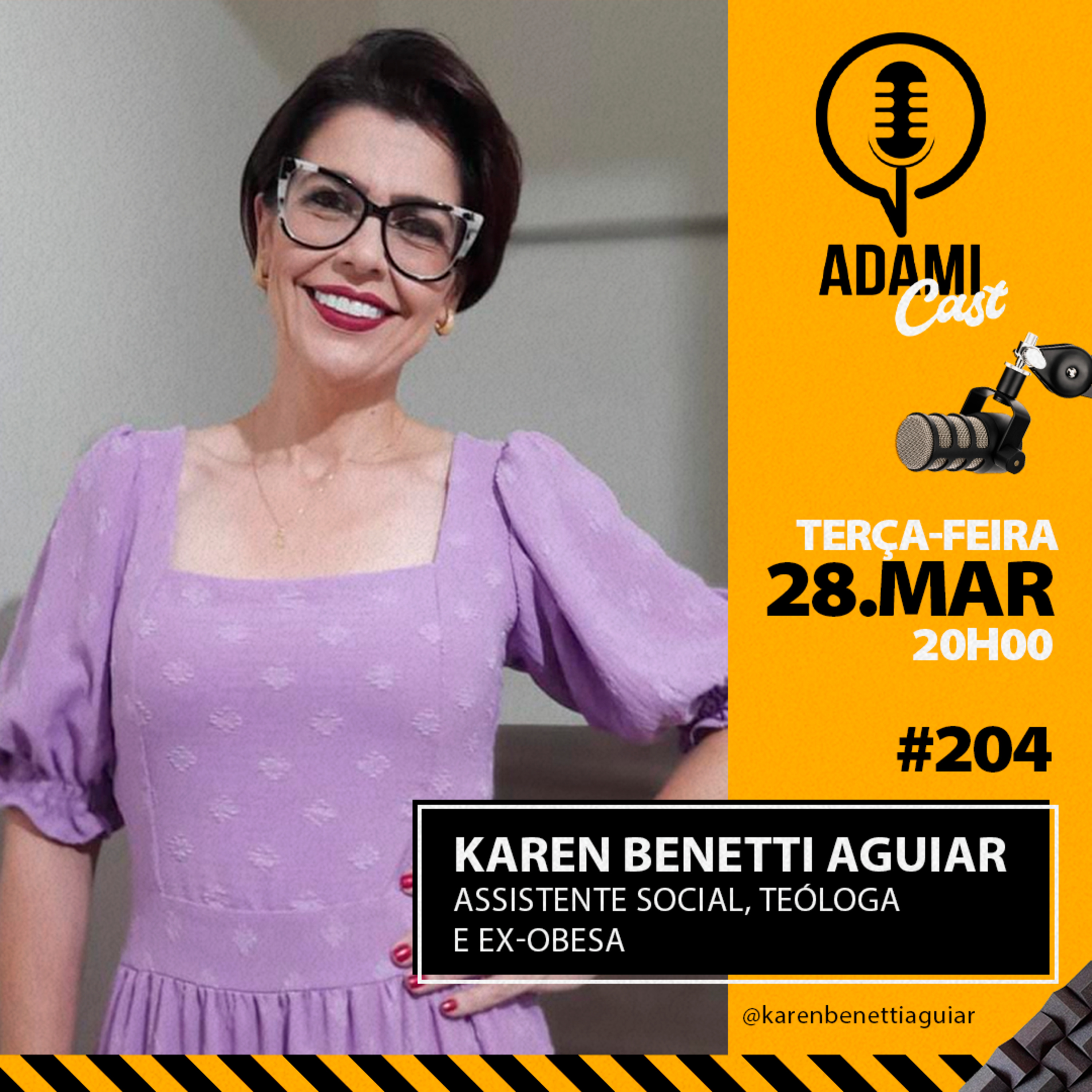 #204 - Karen Benetti Aguiar - Assistente Social, Teóloga e Ex-obesa - AdamiCast episode artwork