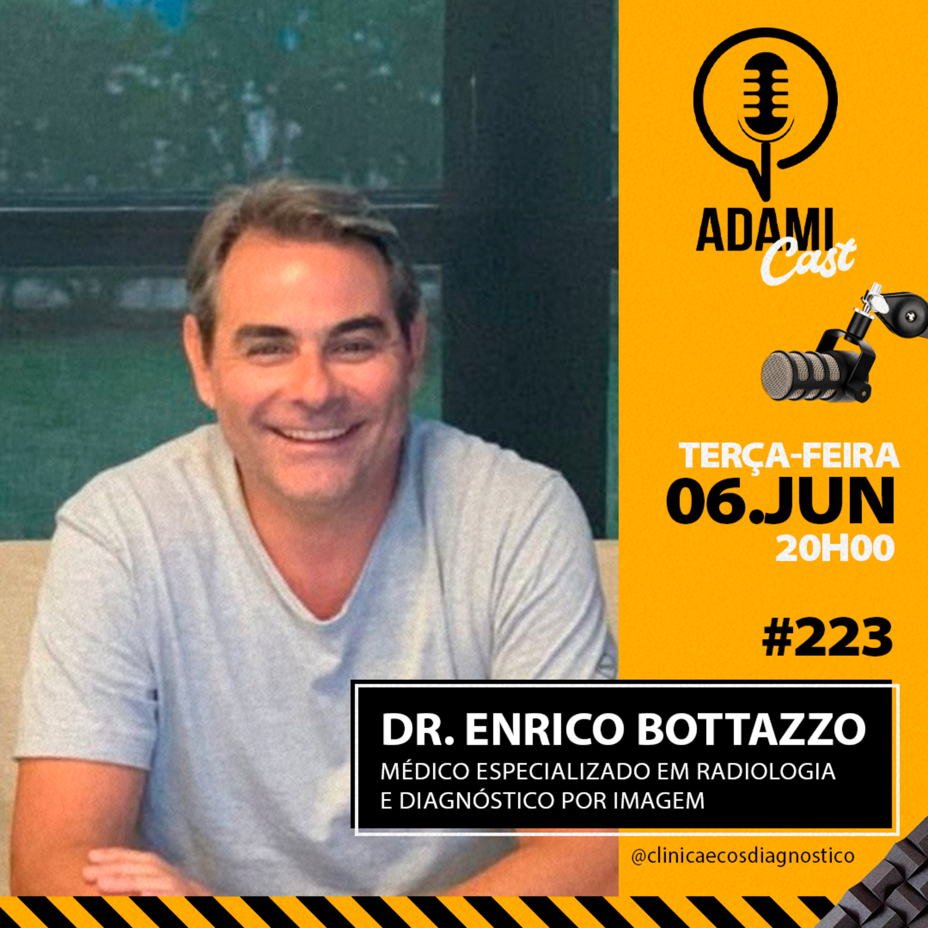 #223 - Dr. Enrico Bottazzo - Médico Especializado em Radiologia e Diagnóstico por Imagem - AdamiCast episode artwork