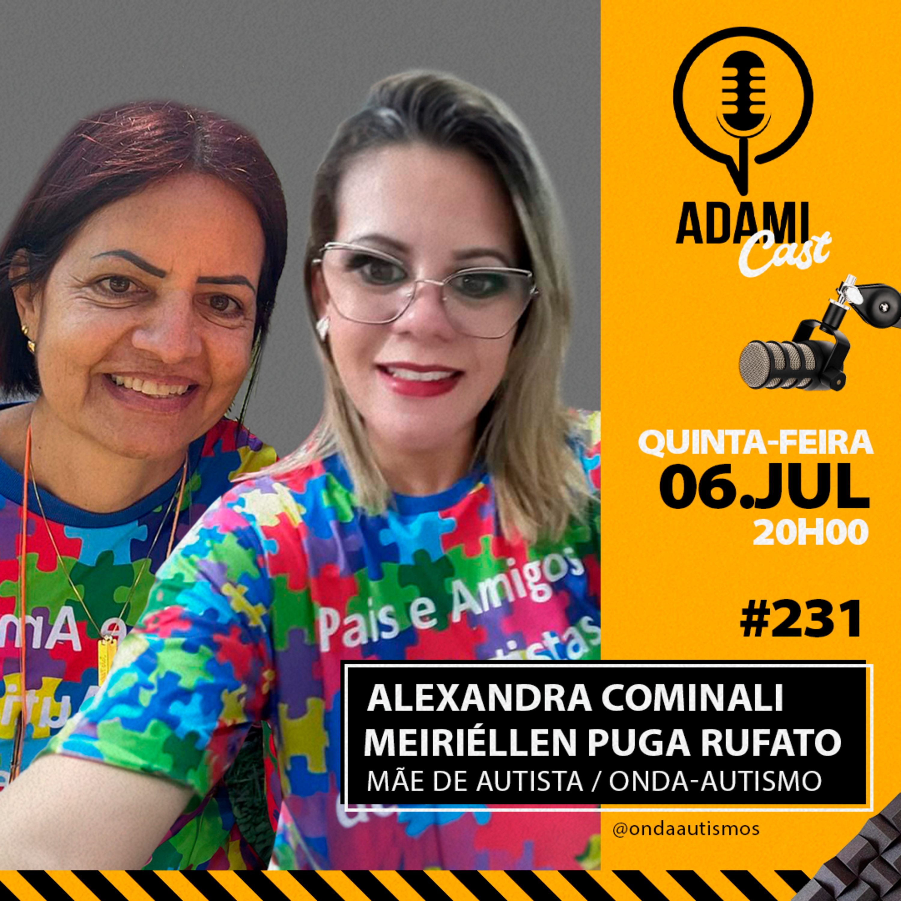 #231 - Alexandra Cominali e Meiriéllen Puga Rufato - Mãe de Autista - Onda-Autista - AdamiCast episode artwork