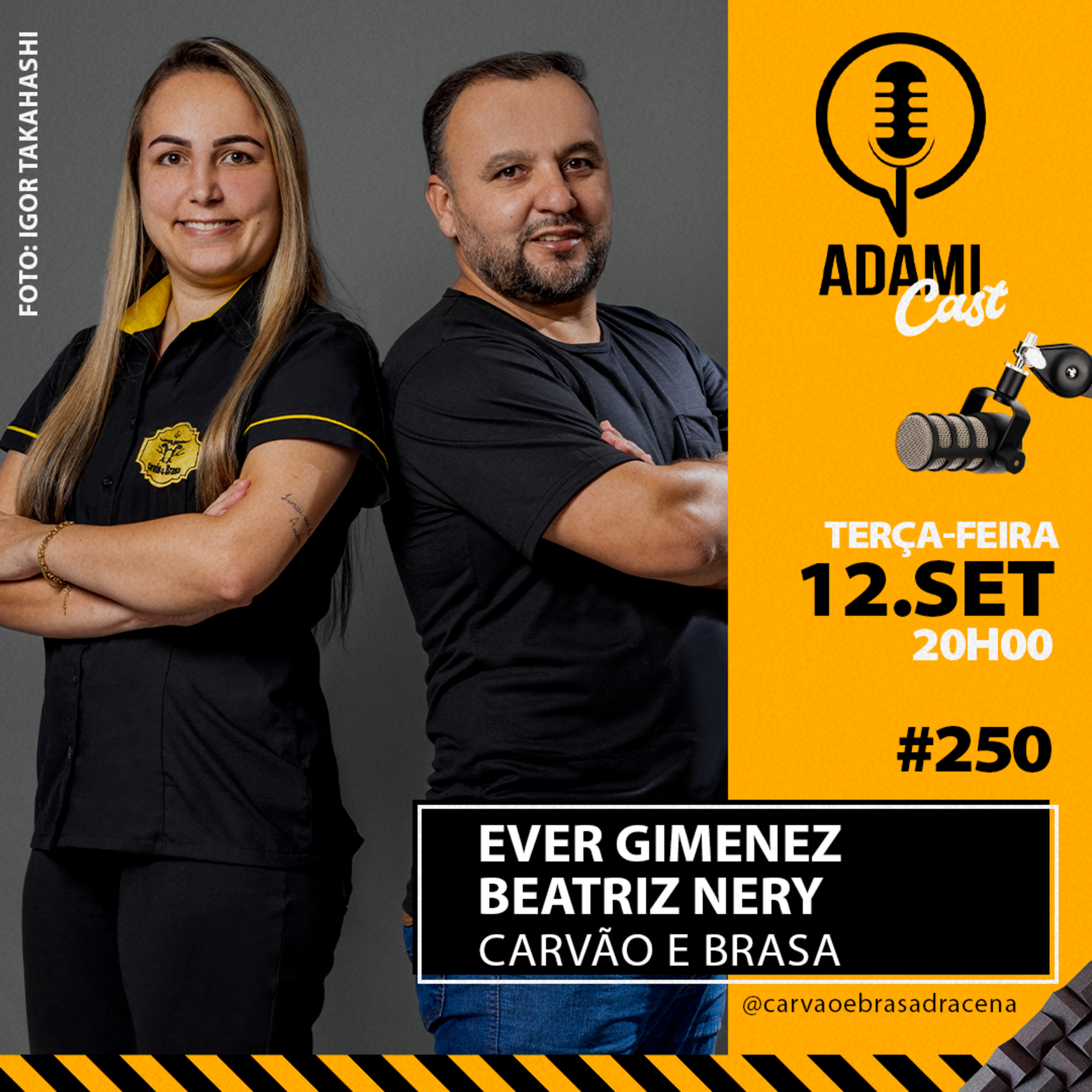 #250 - Ever Gimenez e Beatriz Nery - Carvão e Brasa - AdamiCast episode artwork
