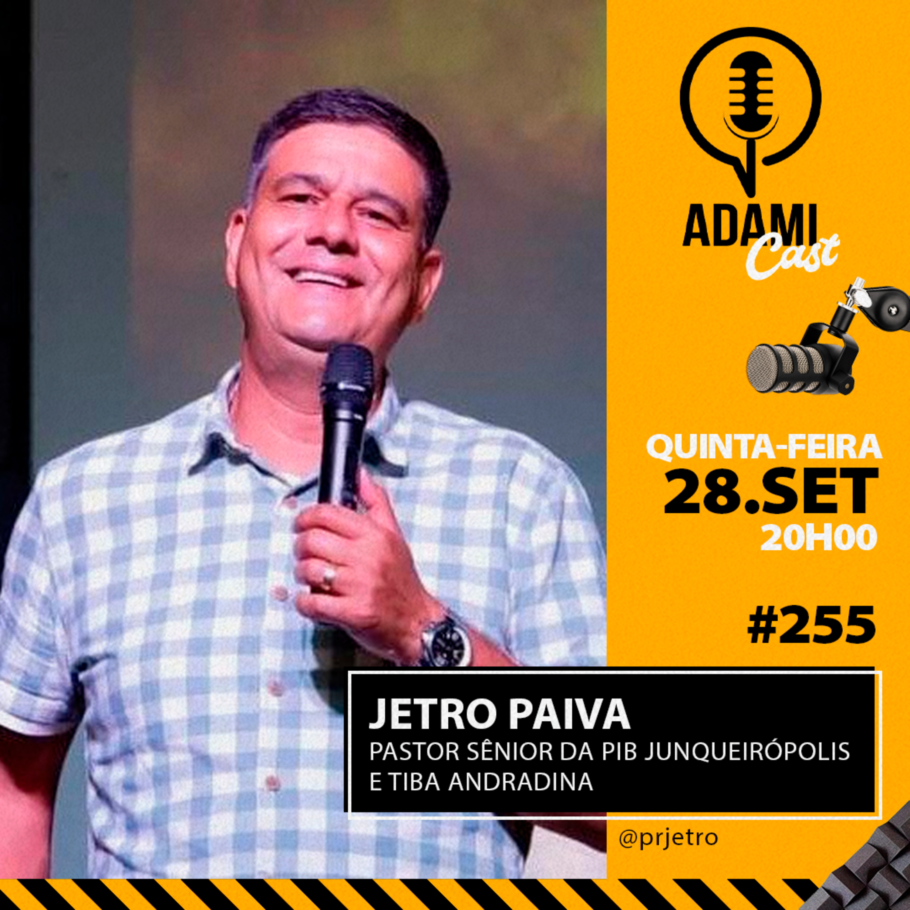 #255 - Jetro Paiva - Pastor Sênior da PIB Junqueirópolis e TIBA Andradina - AdamiCast episode artwork