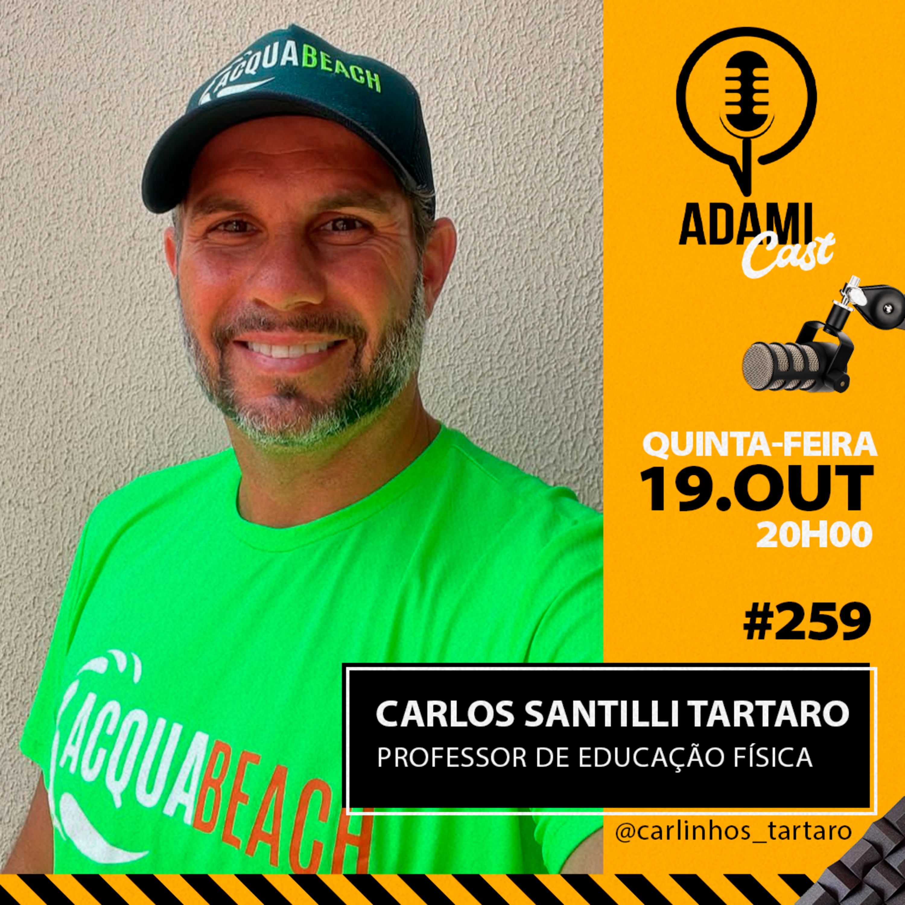 #259 - Carlos Santilli Tartaro - Professor de Educação Física - AdamiCast episode artwork