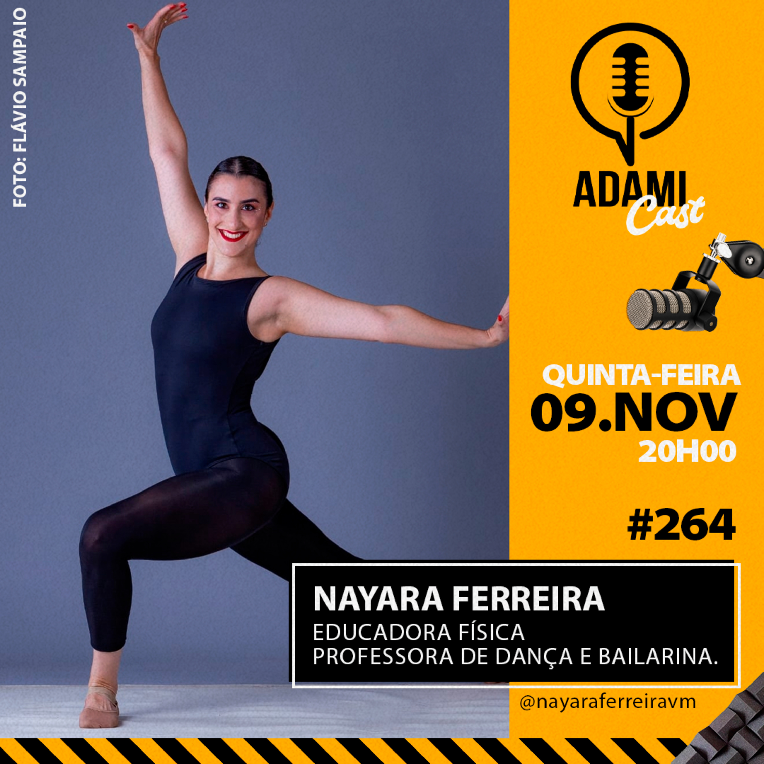 #264 - Nayara Ferreira - Educadora Física, Professora de Dança e Bailarina - AdamiCast episode artwork