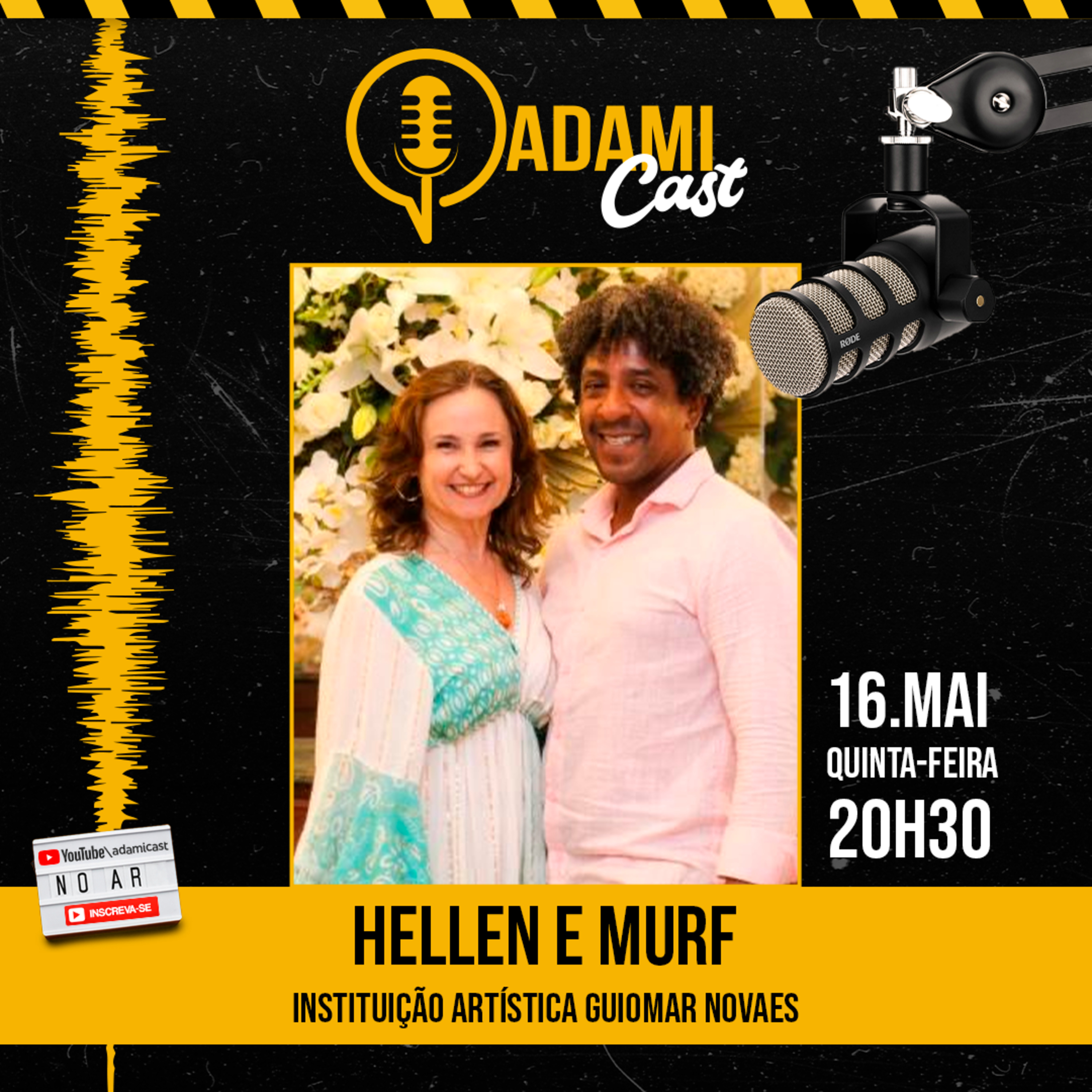 #310 - Hellen Rose e Murf - Instituição Artística Guiomar Novaes - AdamiCast episode artwork