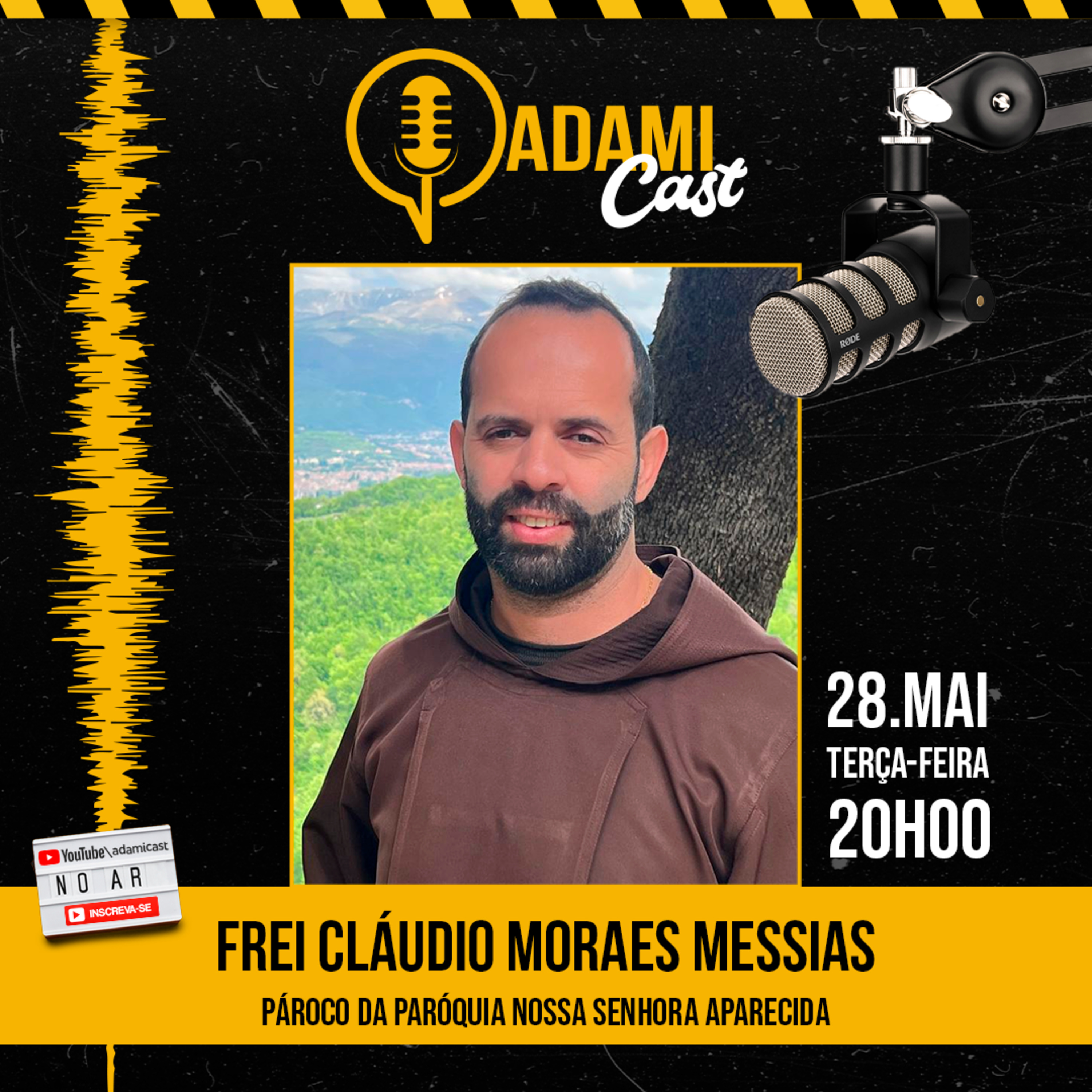 #313 - Frei Cláudio Moraes Messias, Pároco da Paróquia Nossa Senhora Aparecida - AdamiCast episode artwork