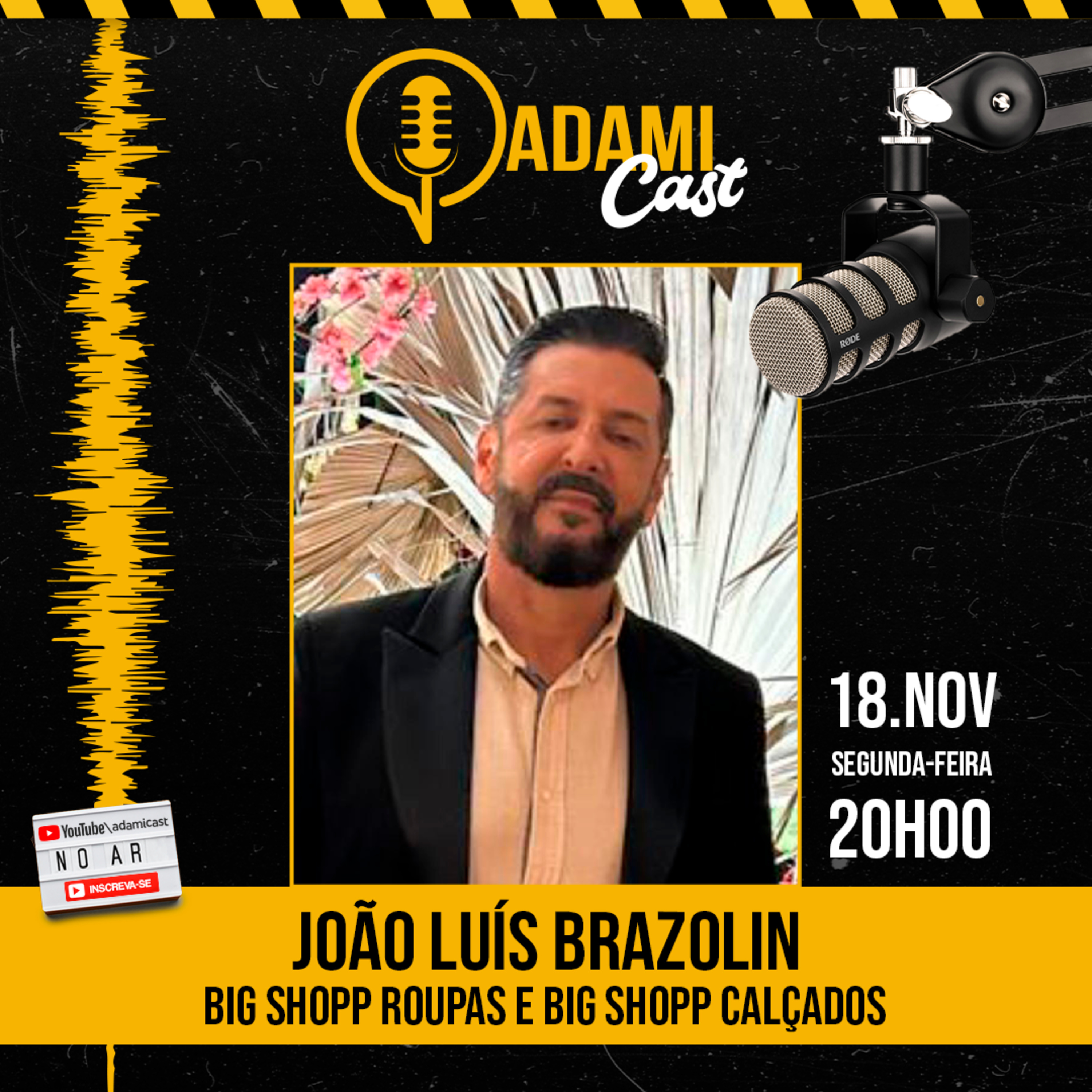 #356 - João Luís Brazolin - Big Shopp Roupas e Big Shopp Calçados - AdamiCast episode artwork