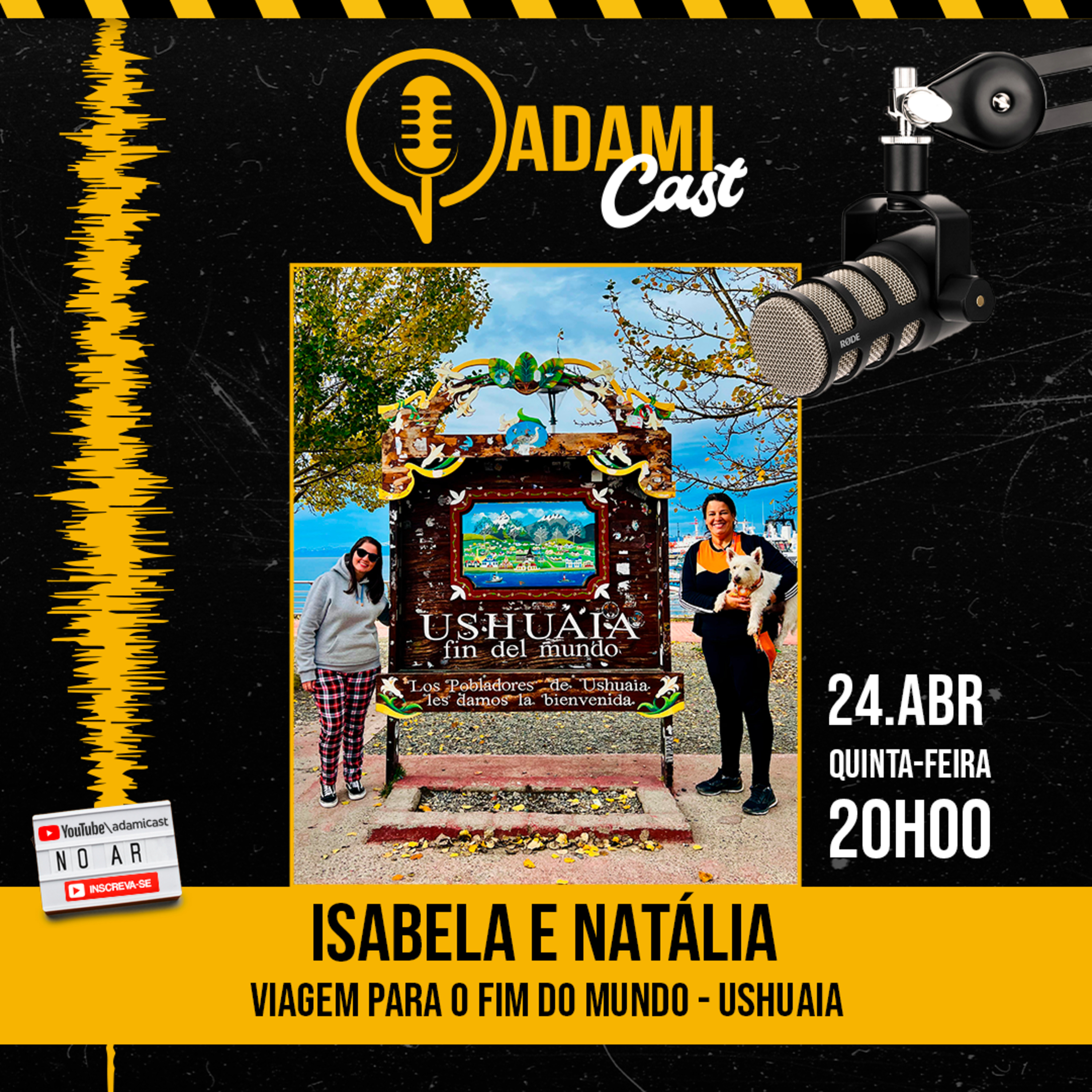 #391 - Isabela Leme e Natália Sousa - Viagem ao fim do mundo - Ushuaia - AdamiCast episode artwork