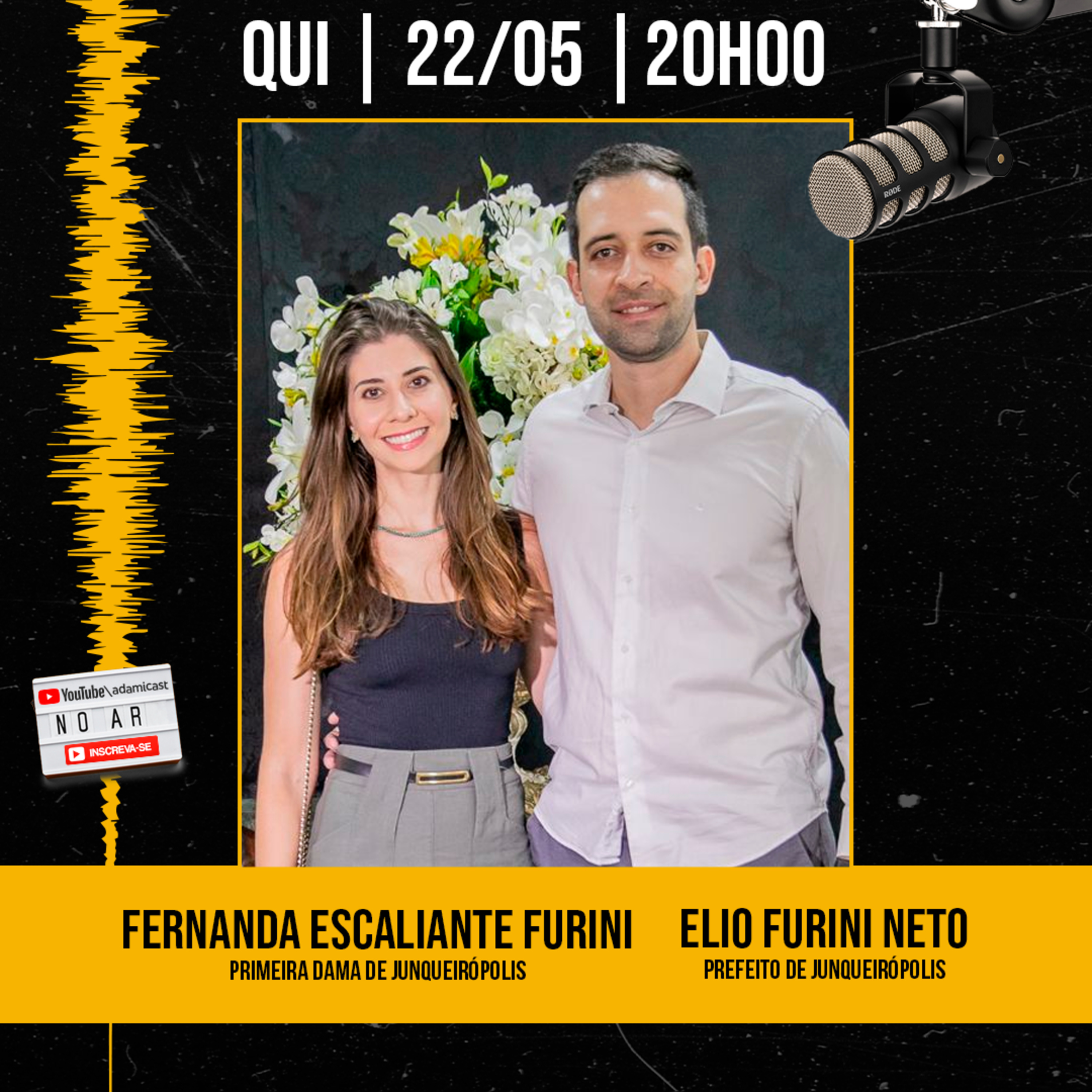 #398 - Neto Furini e Fernanda Escaliante - Prefeito e Primeira-Dama de Junqueirópolis - AdamiCast episode artwork