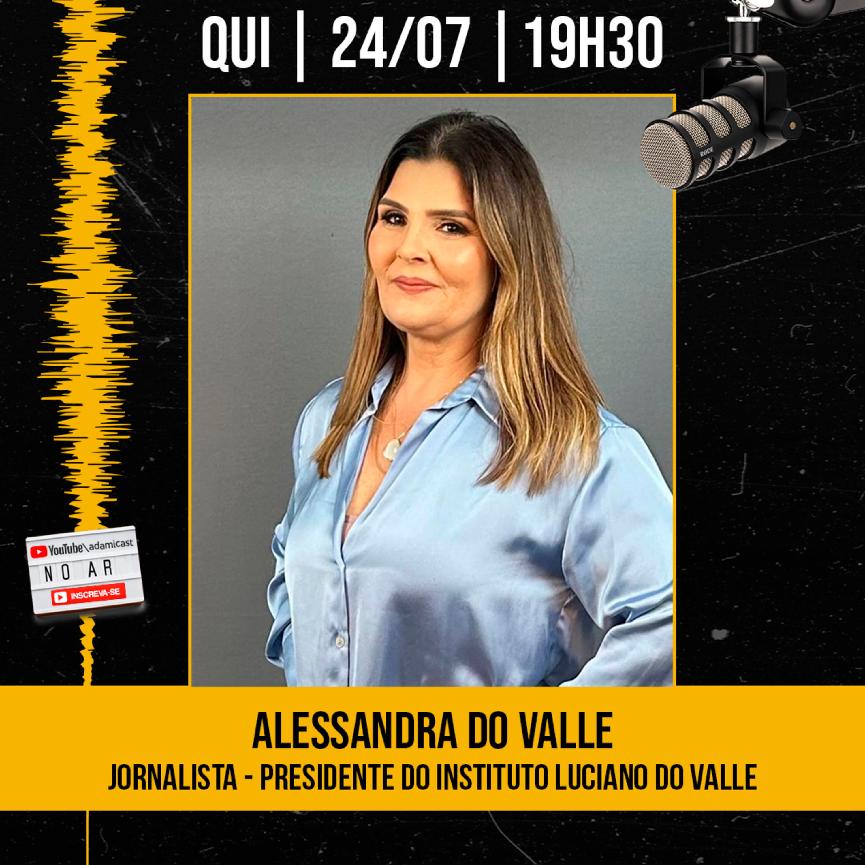 #410 - Alessandra Do Valle - Jornalista e Presidente do Instituto Luciano Do Valle - AdamiCast episode artwork