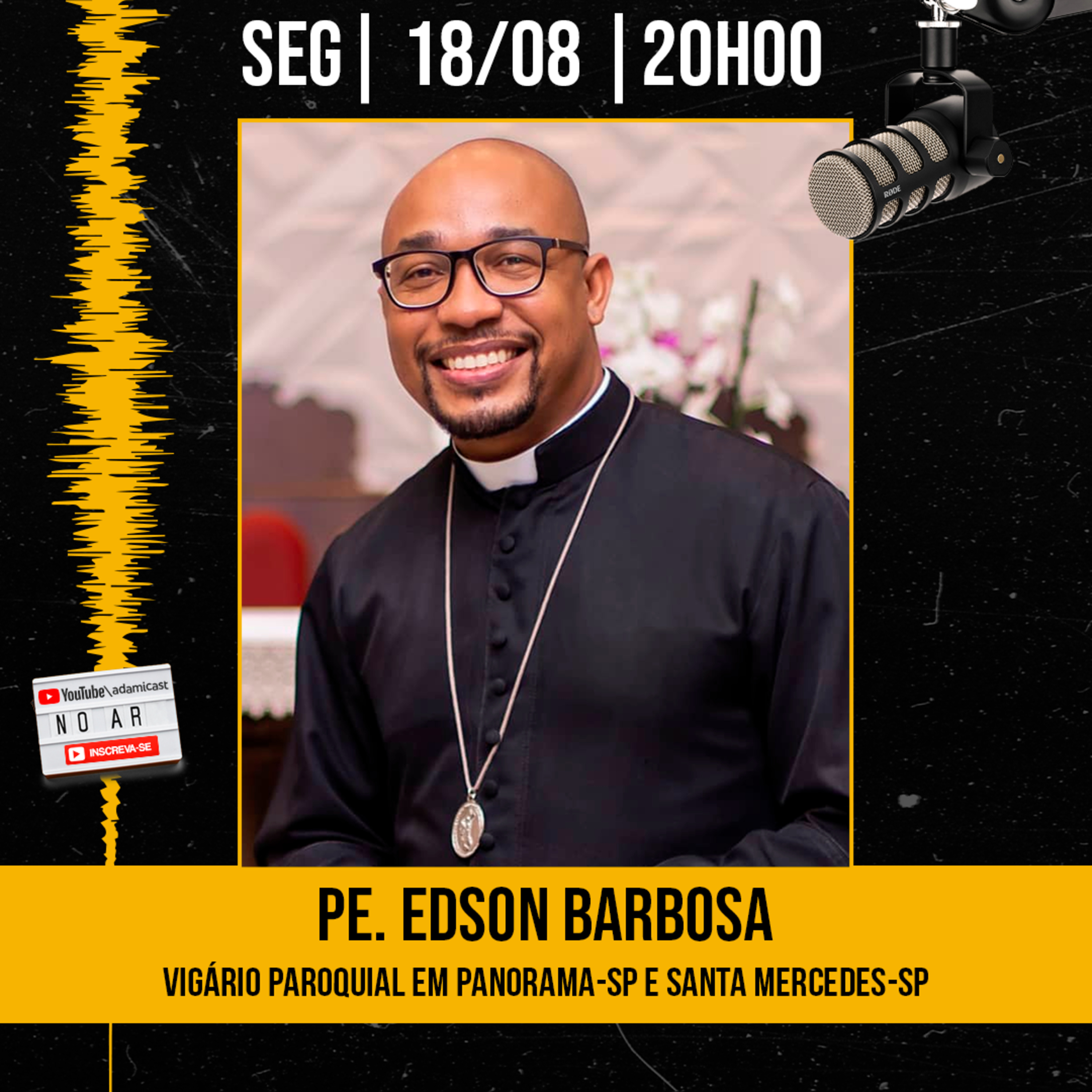 #416 - Pe. Edson Barbosa - Vigário Paroquial em Panorama e Santa Mercedes - AdamiCast episode artwork