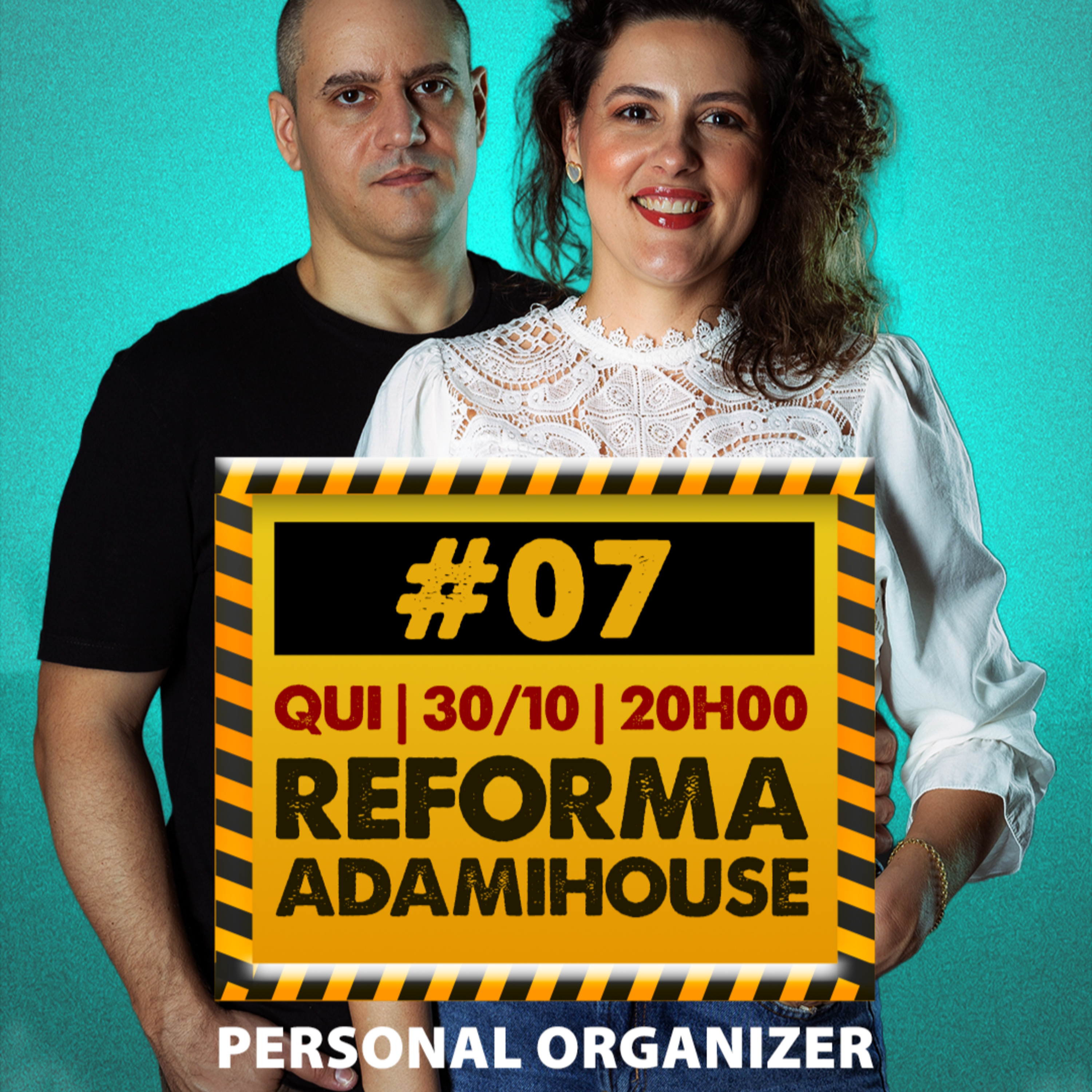 VIDEO - Reforma Adami House - Personal Organizer PARTE II - EP 07 - AdamiCast episode artwork